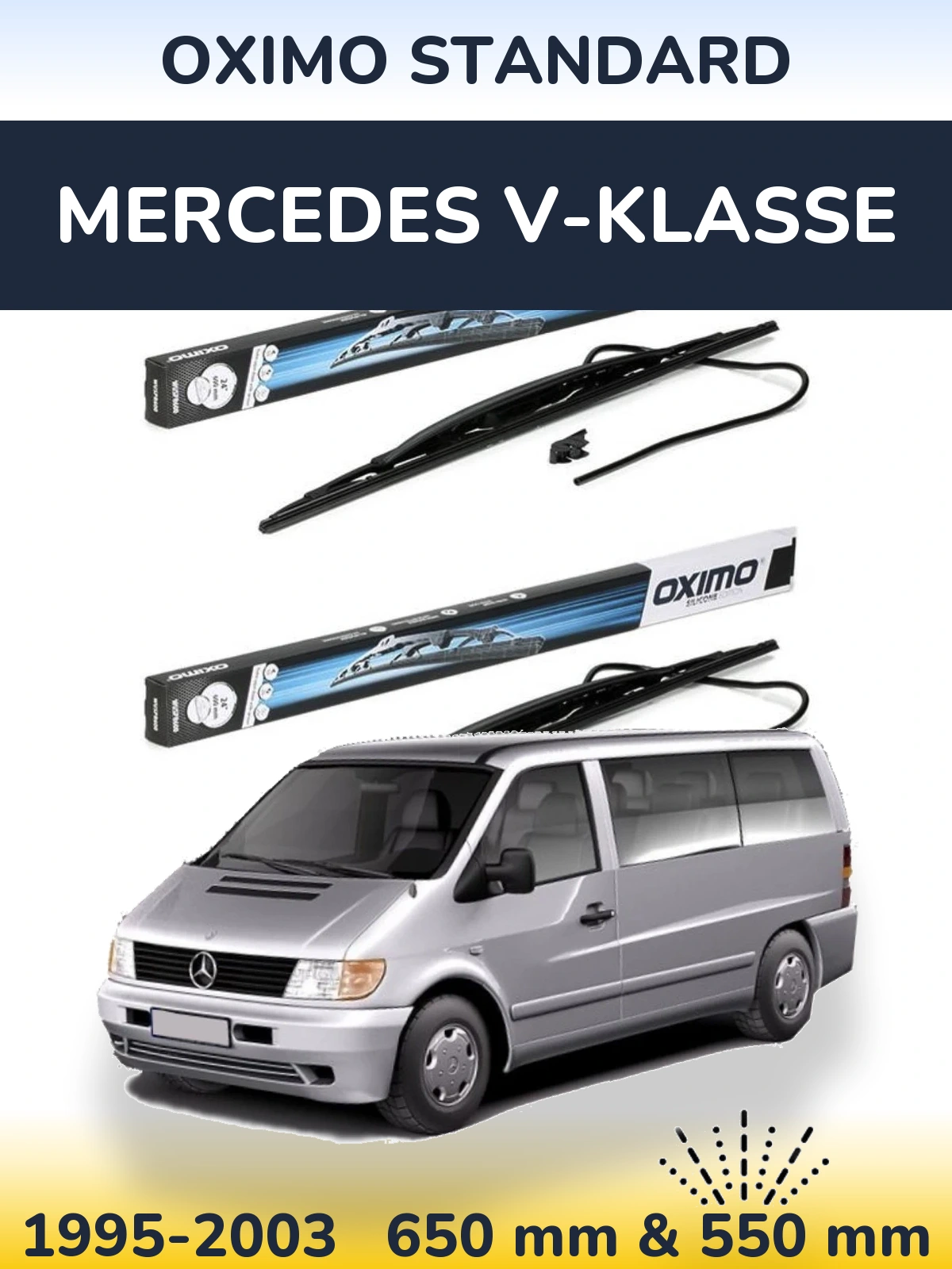 Front wiper blade set Oximo Standard 650 & 550 mm for Mercedes V-Klasse 1995-2003