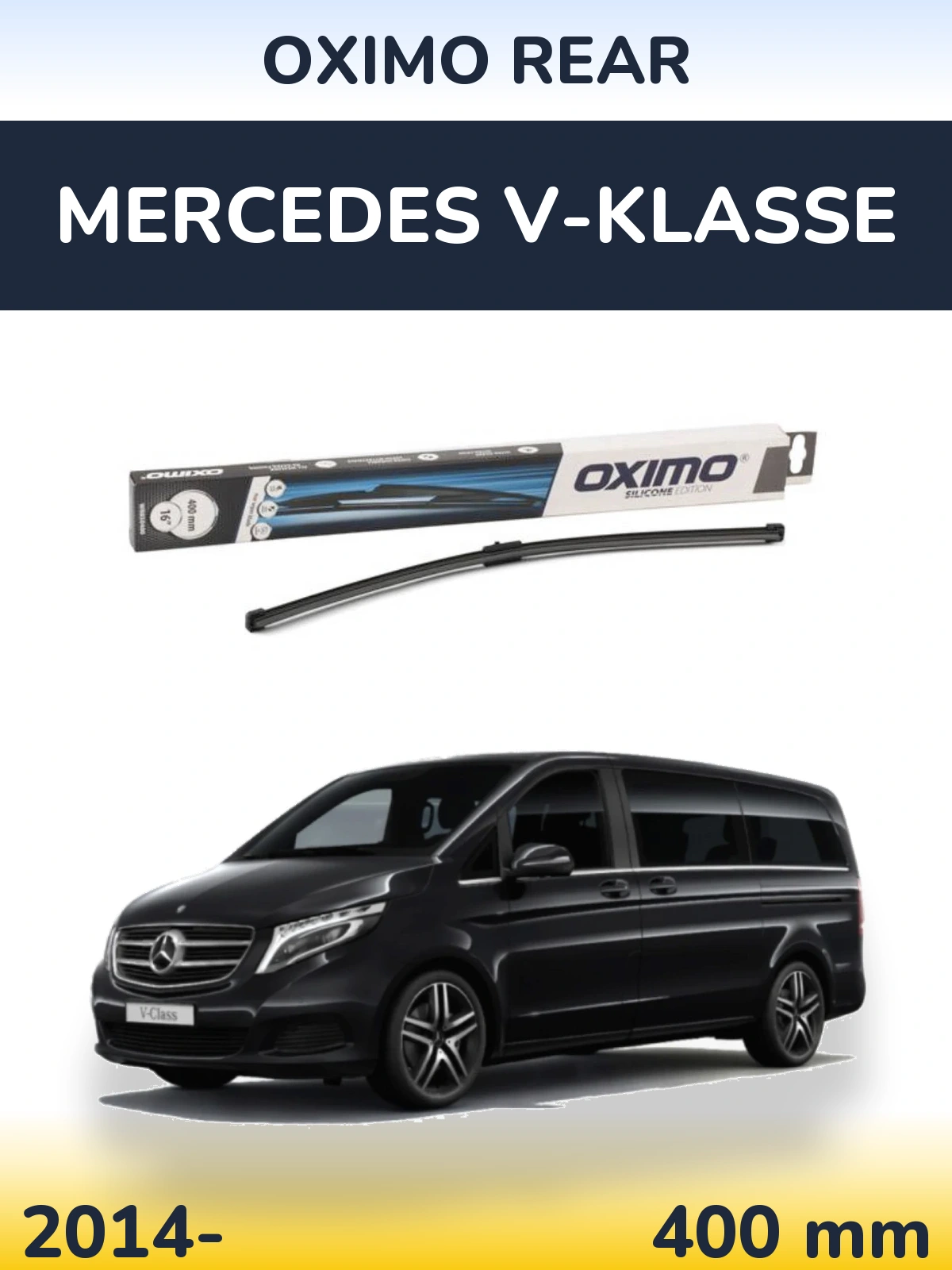 Rear wiper blade Oximo Rear 400 mm for Mercedes V-Klasse 2014-2026