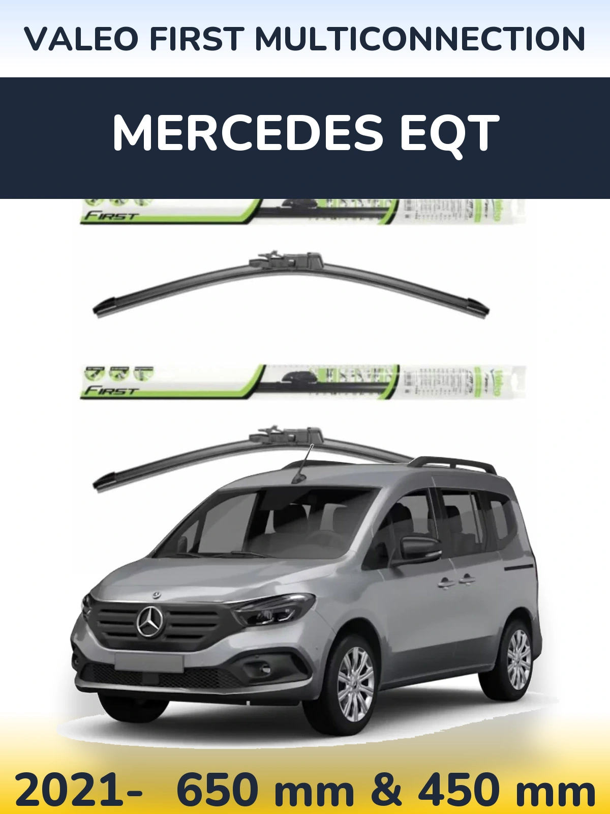 Front wiper blade set Valeo First MultiConnection 650 & 450 mm for Mercedes EQT 2021-2026