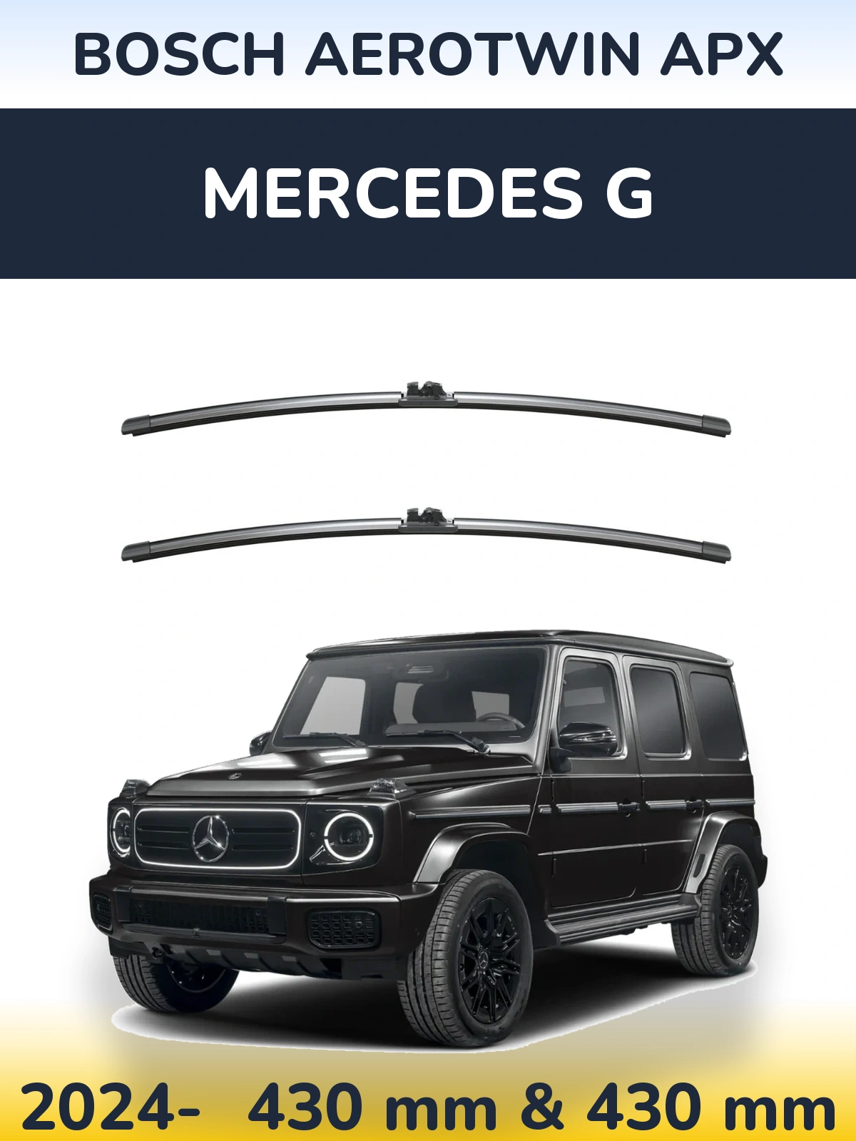 Front wiper blade set BOSCH AeroTwin APX 425 & 425 mm for Mercedes G 2024-2026