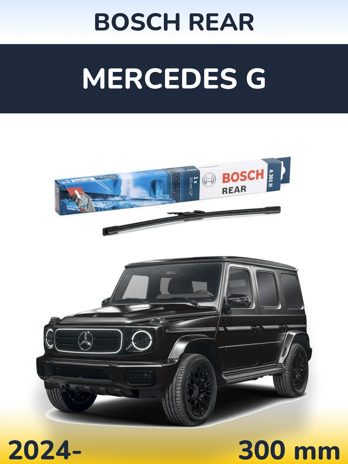 Rear wiper blade BOSCH Rear 300 mm for Mercedes G 2024-2026