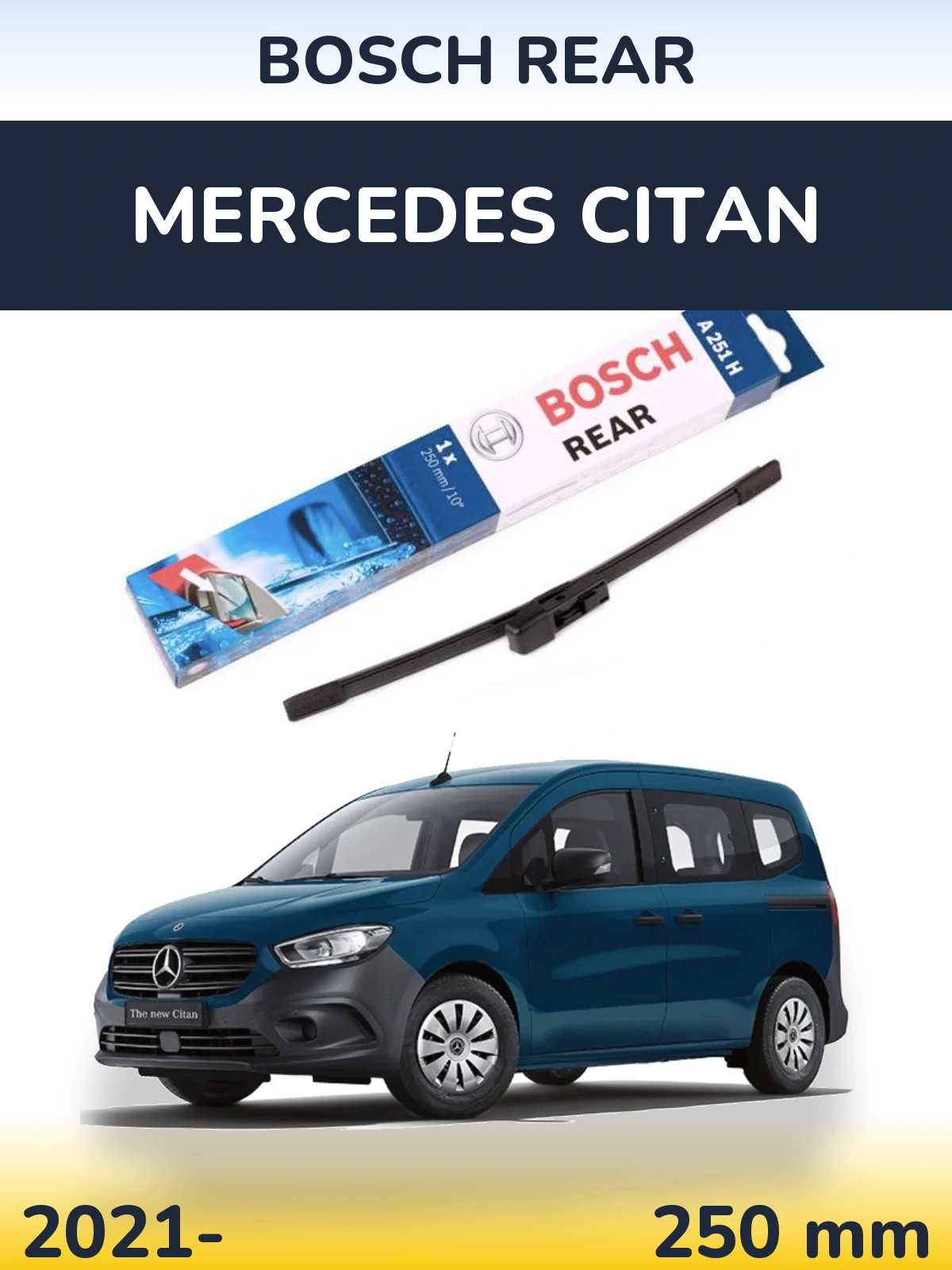 Задня щітка BOSCH Rear 250 мм для Mercedes Citan 2021-2026