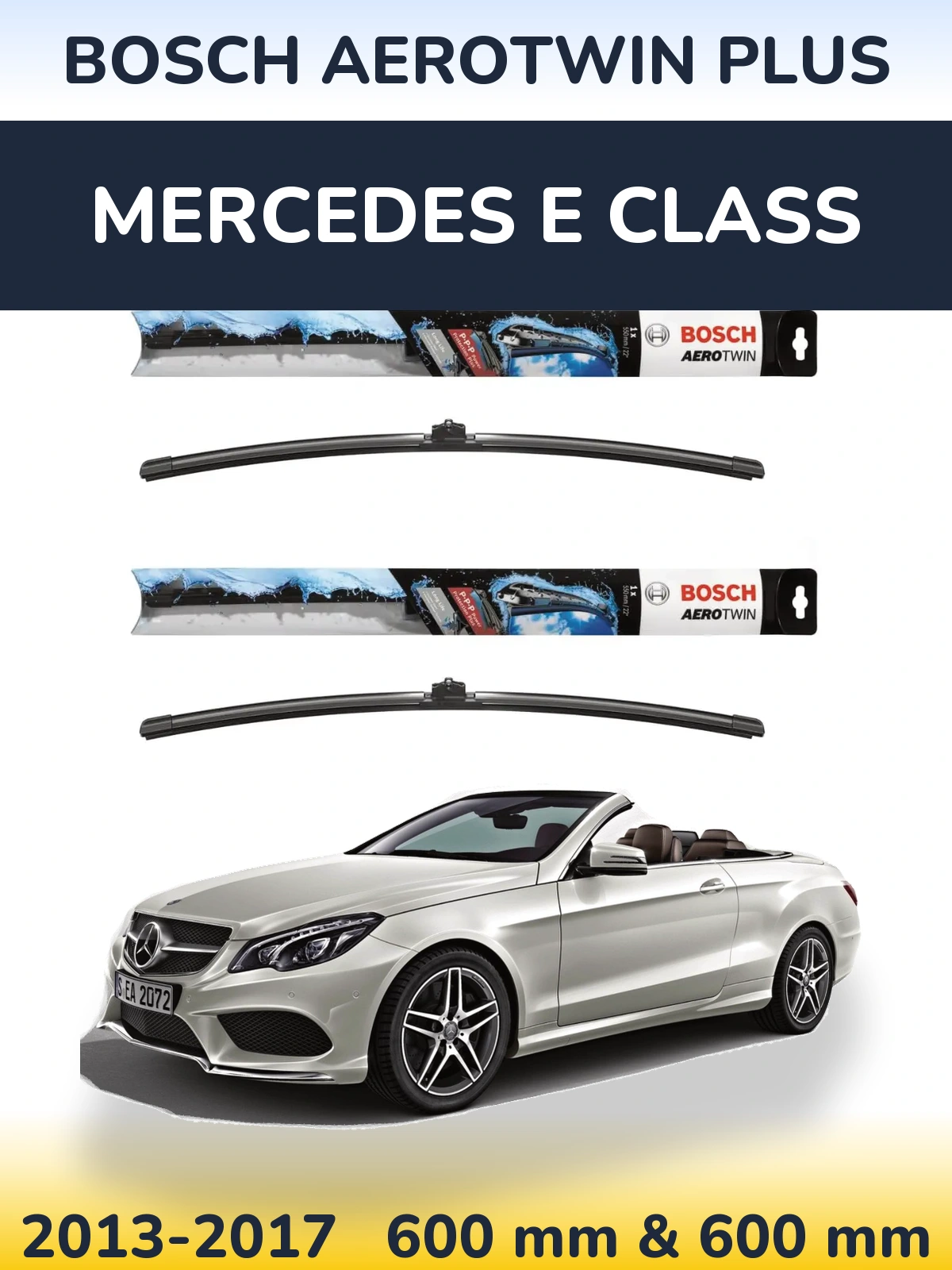 Front wiper blade set BOSCH AeroTwin Plus 600 & 600 mm for Mercedes E Class 2013-2017