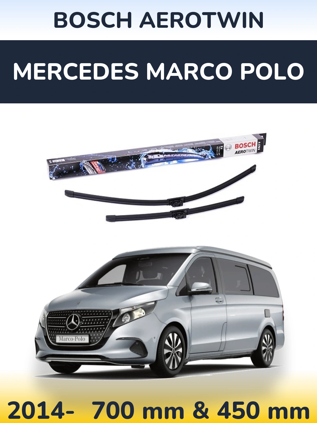 Front wiper blade set BOSCH AeroTwin 700 & 450 mm for Mercedes Marco Polo 2014-2026