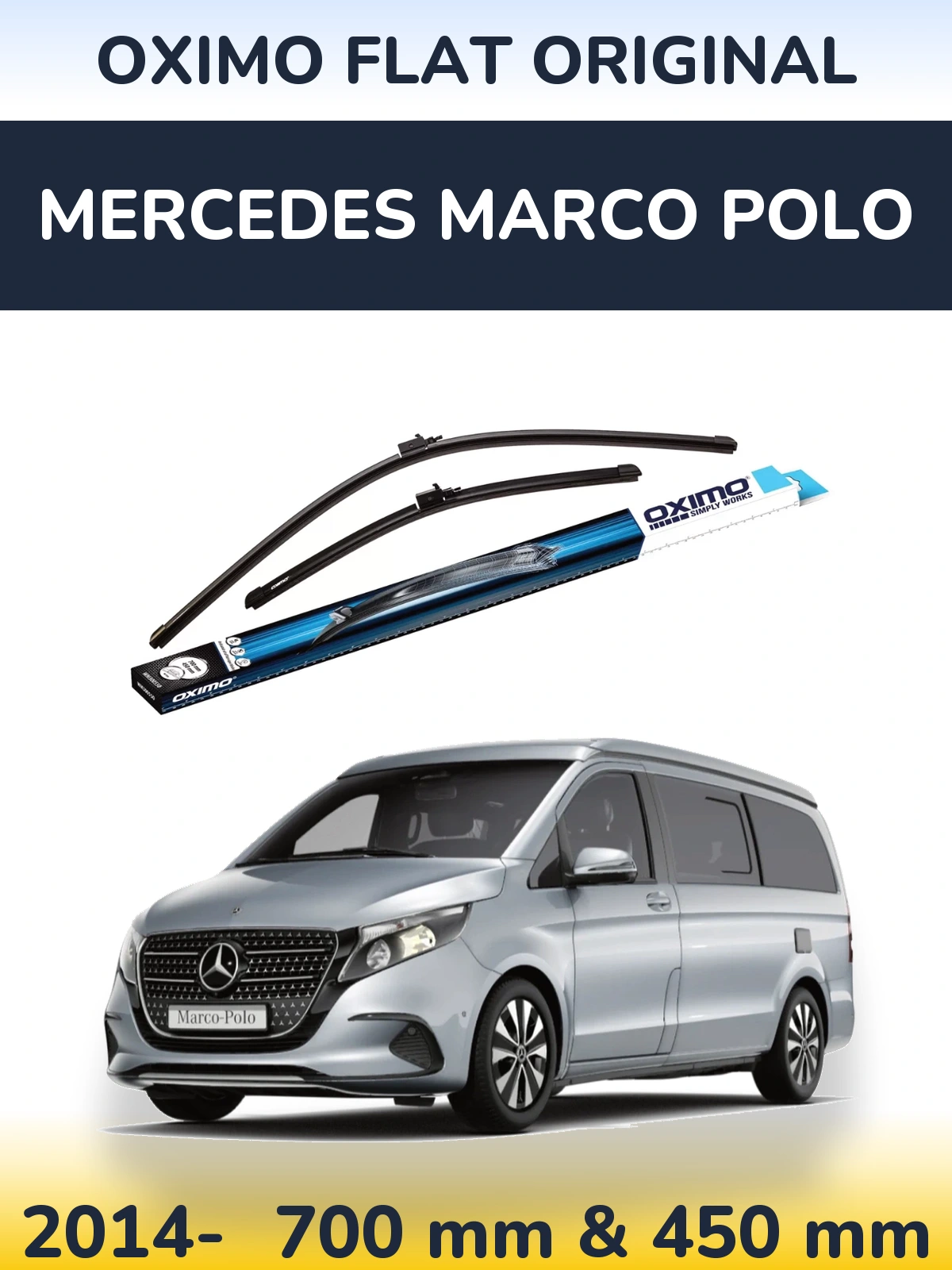 Front wiper blade set Oximo Flat Original 700 & 450 mm for Mercedes Marco Polo 2014-2026
