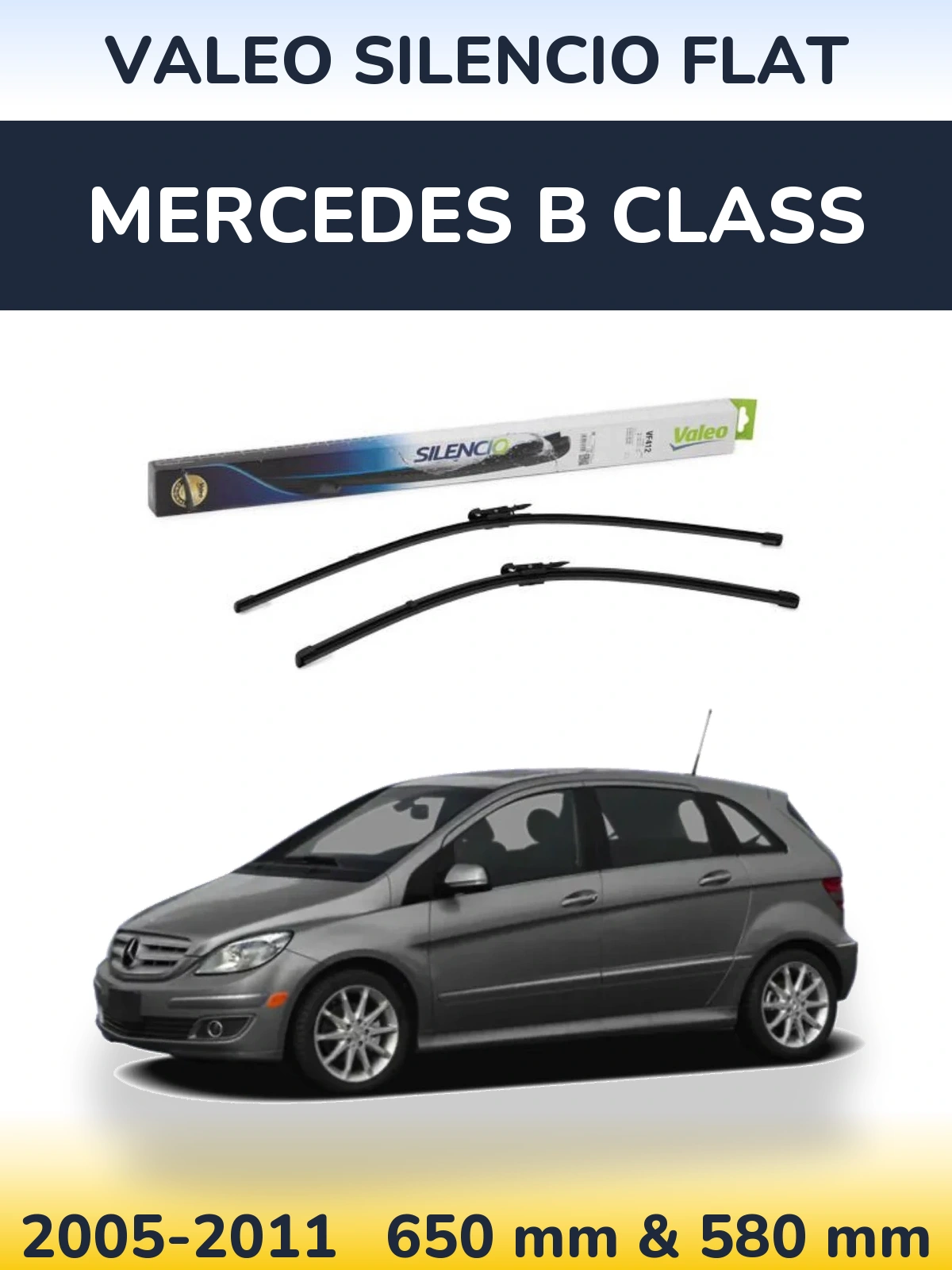Front wiper blade set Valeo Silencio Flat 650 & 580 mm for Mercedes B Class 2005-2011