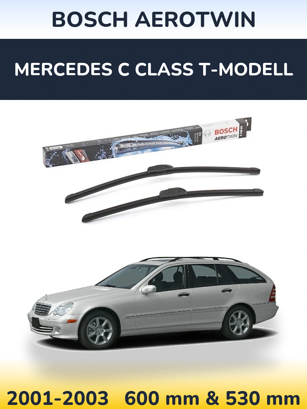 Front wiper blade set BOSCH AeroTwin 600 & 530 mm for Mercedes C Class T-Modell 2001-2003