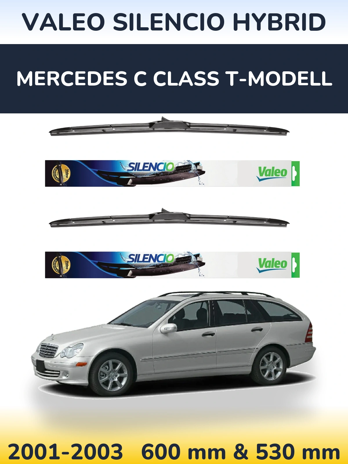 Front wiper blade set Valeo Silencio Hybrid 600 & 530 mm for Mercedes C Class T-Modell 2001-2003