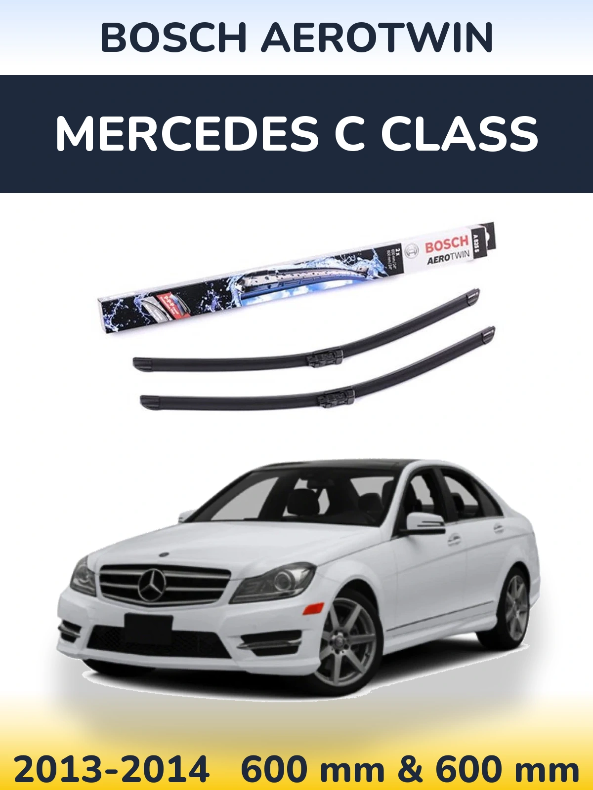 Front wiper blade set BOSCH AeroTwin 600 & 600 mm for Mercedes C Class 2013-2014