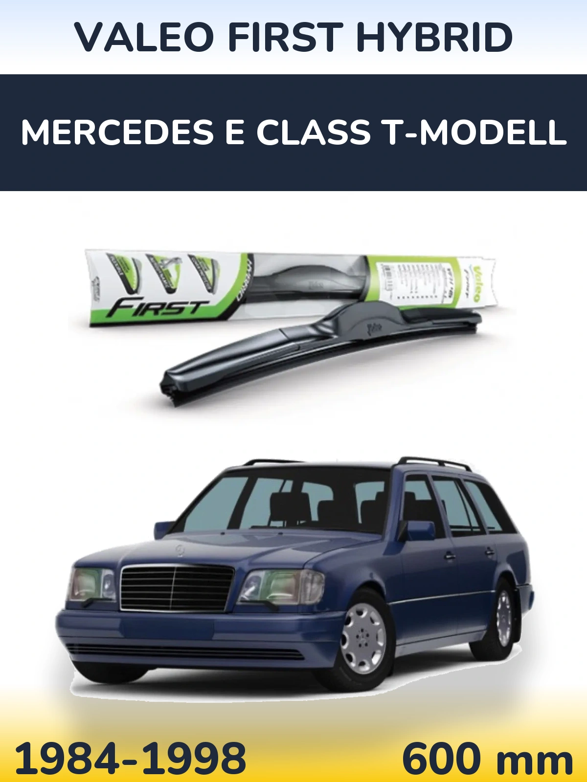 Front wiper blade Valeo First Hybrid 600 mm for Mercedes E Class T-Modell 1984-1998