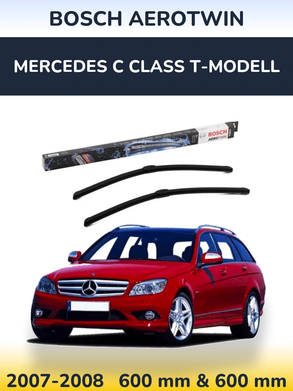 Front wiper blade set BOSCH AeroTwin 600 & 600 mm for Mercedes C Class T-Modell 2007-2008