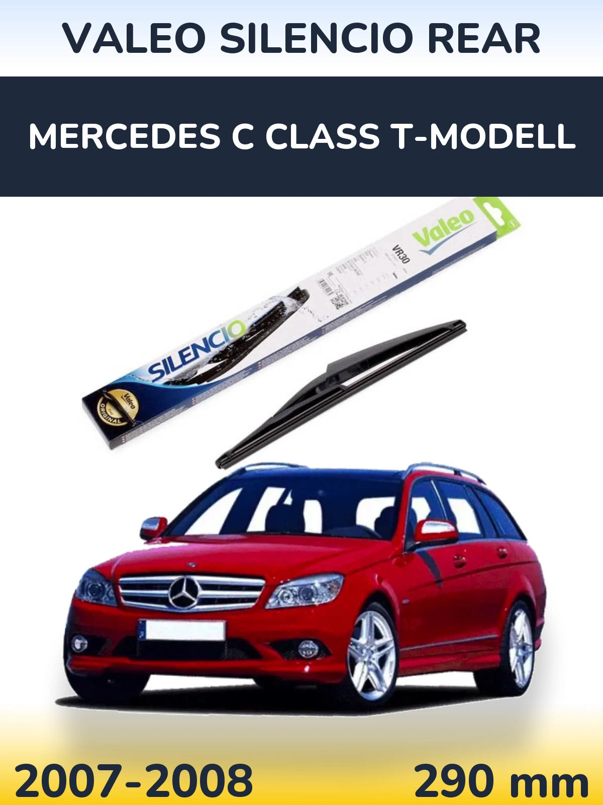 Задня щітка Valeo Silencio Rear 290 мм для Mercedes C Class T-Модельl 2007-2008