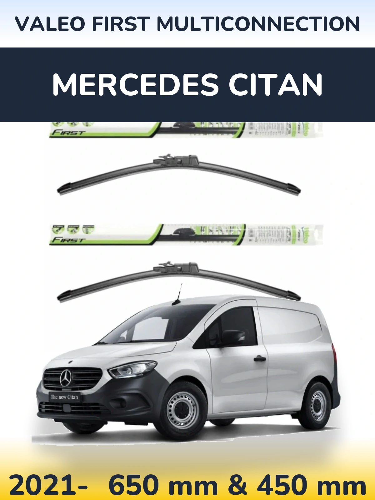 Front wiper blade set Valeo First MultiConnection 650 & 450 mm for Mercedes Citan 2021-2026