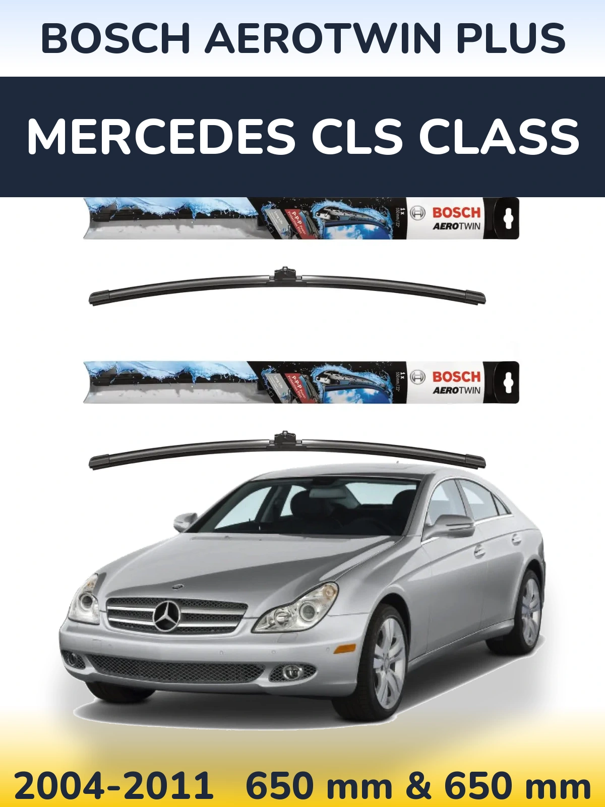 Front wiper blade set BOSCH AeroTwin Plus 650 & 650 mm for Mercedes CLS Class 2004-2011