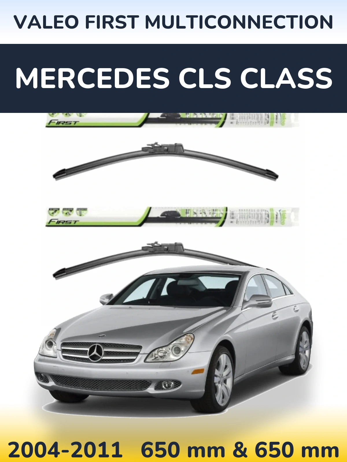 Front wiper blade set Valeo First MultiConnection 650 & 650 mm for Mercedes CLS Class 2004-2011