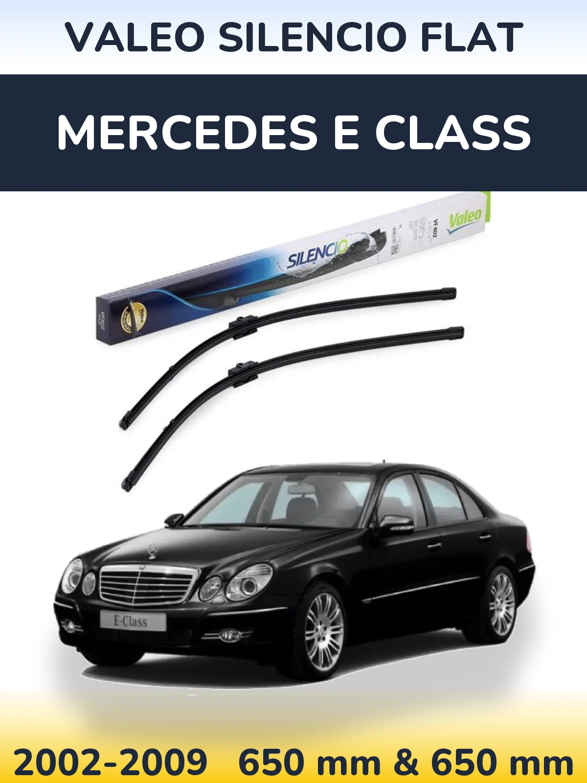 Front wiper blade set Valeo Silencio Flat 650 & 650 mm for Mercedes E Class 2002-2009
