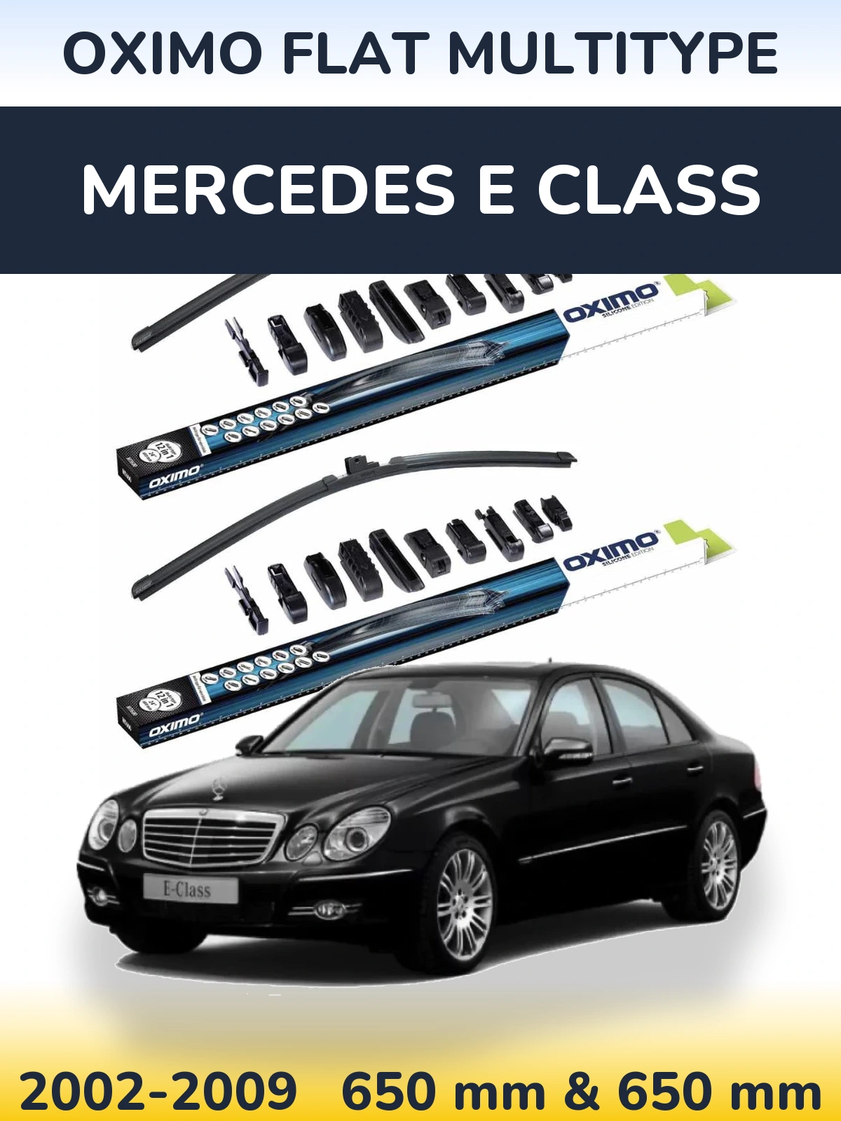 Front wiper blade set Oximo Flat MultiTypee 650 & 650 mm for Mercedes E Class 2002-2009