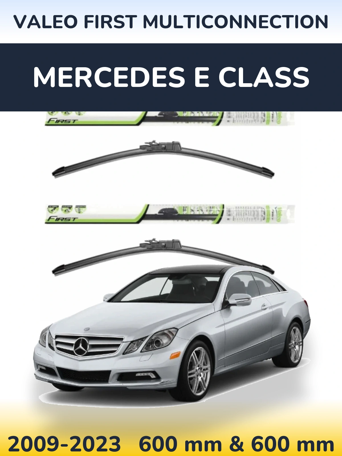 Комплект передних дворников Valeo First MultiConnection 600 & 600 мм для Mercedes E Class 2009-2023