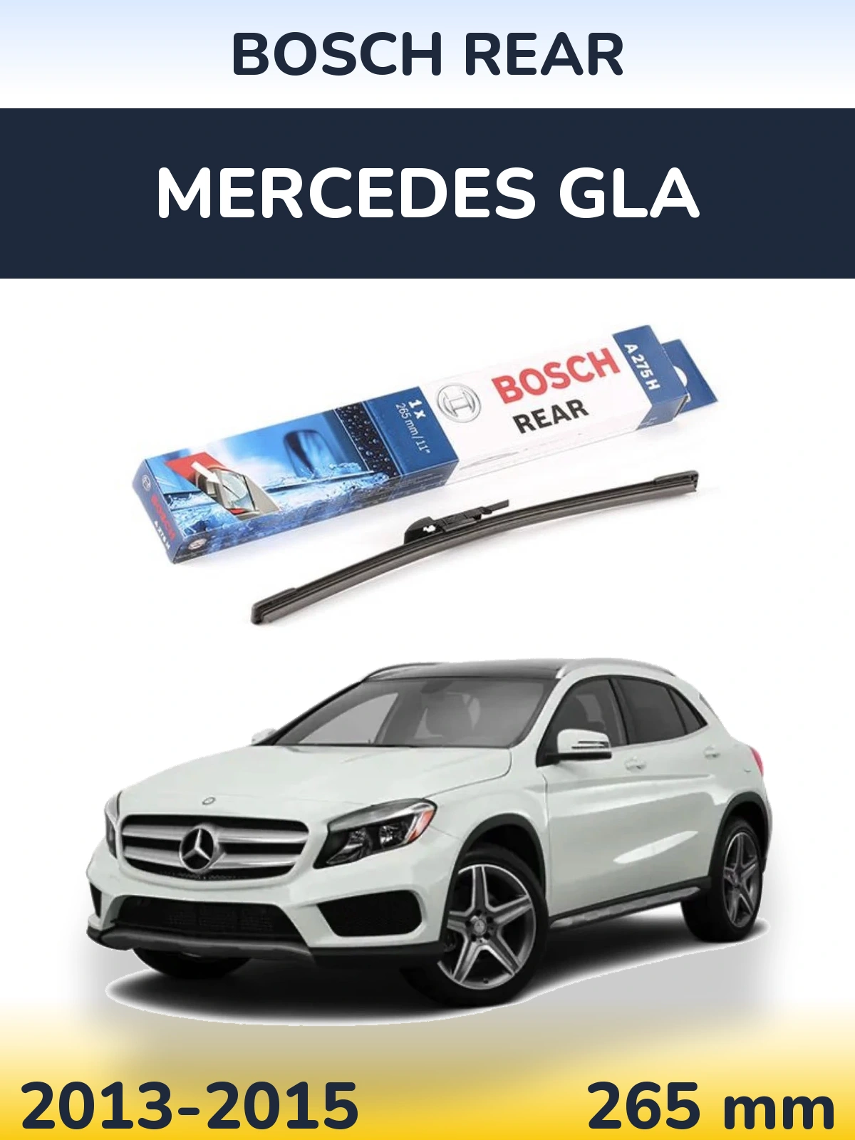 Задний дворник BOSCH Rear 265 мм для Mercedes GLA 2013-2015