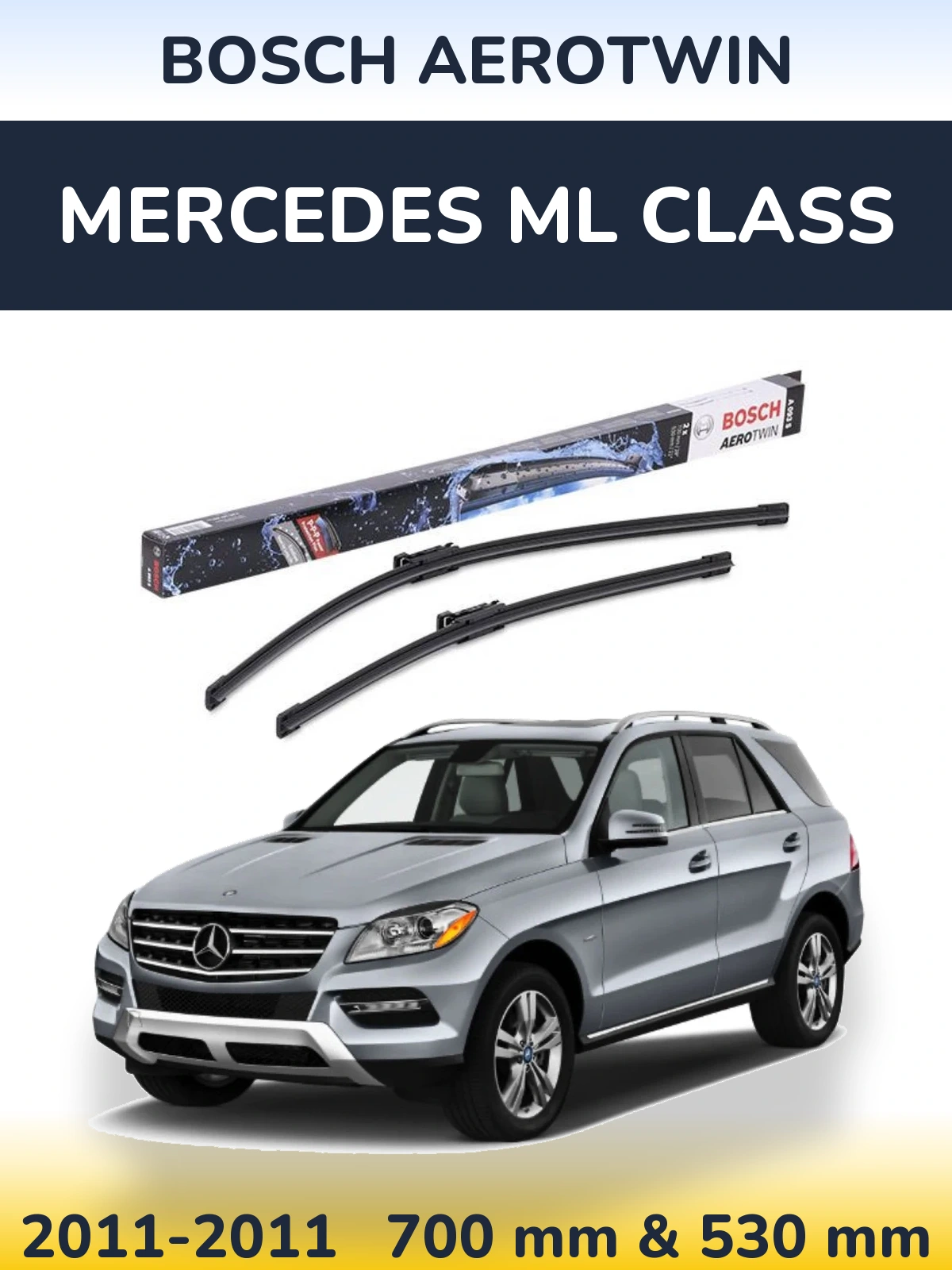 Front wiper blade set BOSCH AeroTwin 700 & 530 mm for Mercedes ML Class 2011-2011