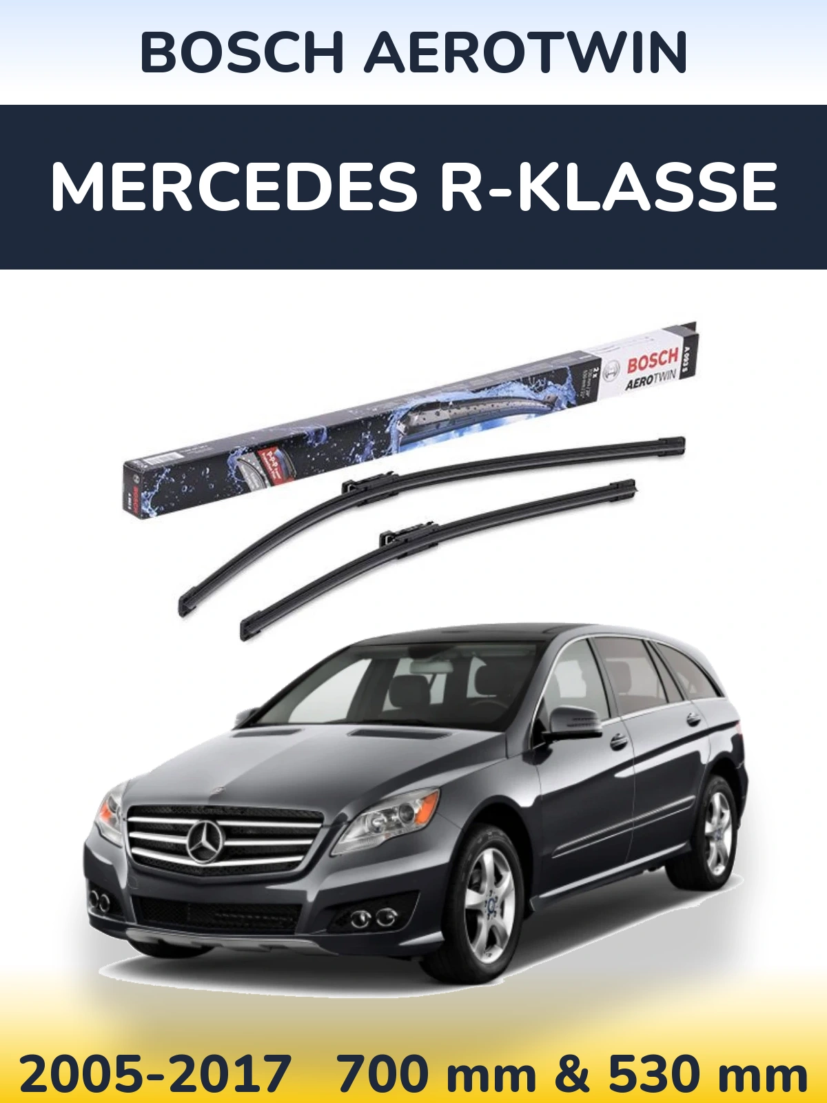 Front wiper blade set BOSCH AeroTwin 700 & 530 mm for Mercedes R-Klasse 2005-2017