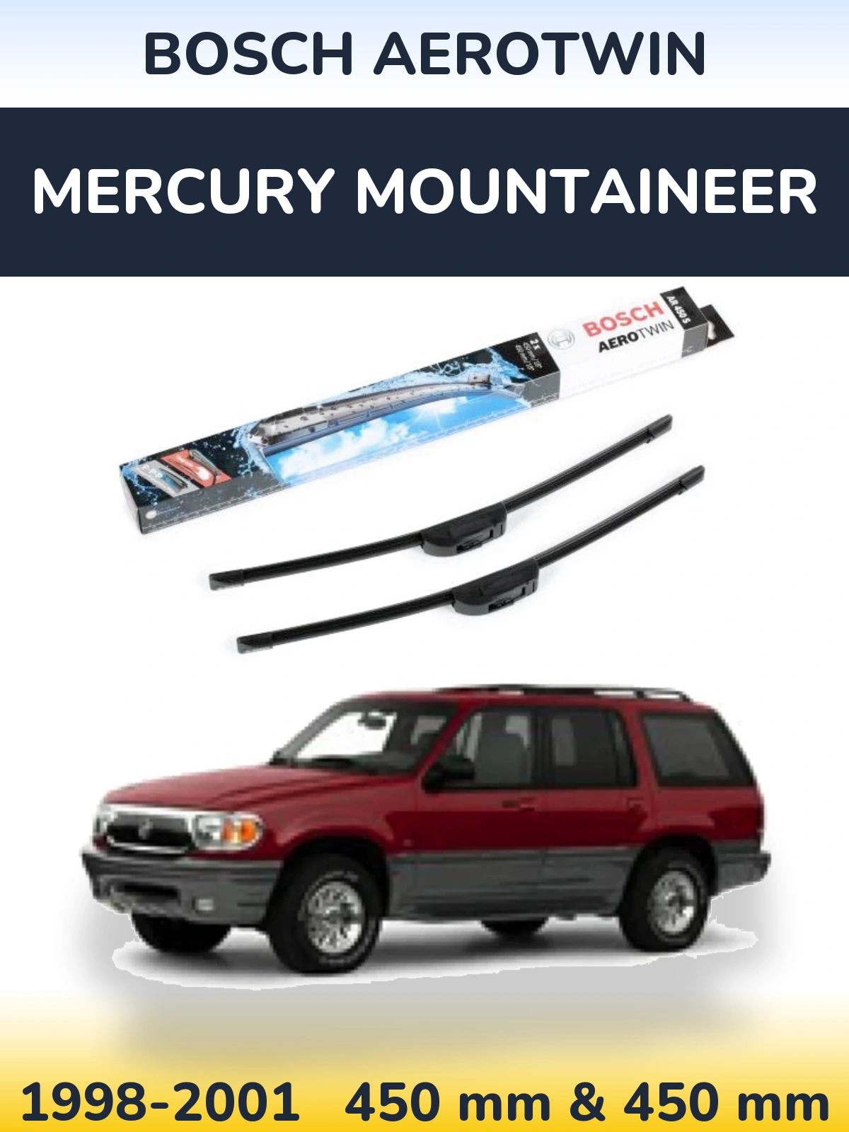 Комплект передніх щіток BOSCH AeroTwin 450 & 450 мм для Mercury Mountaineer 1998-2001