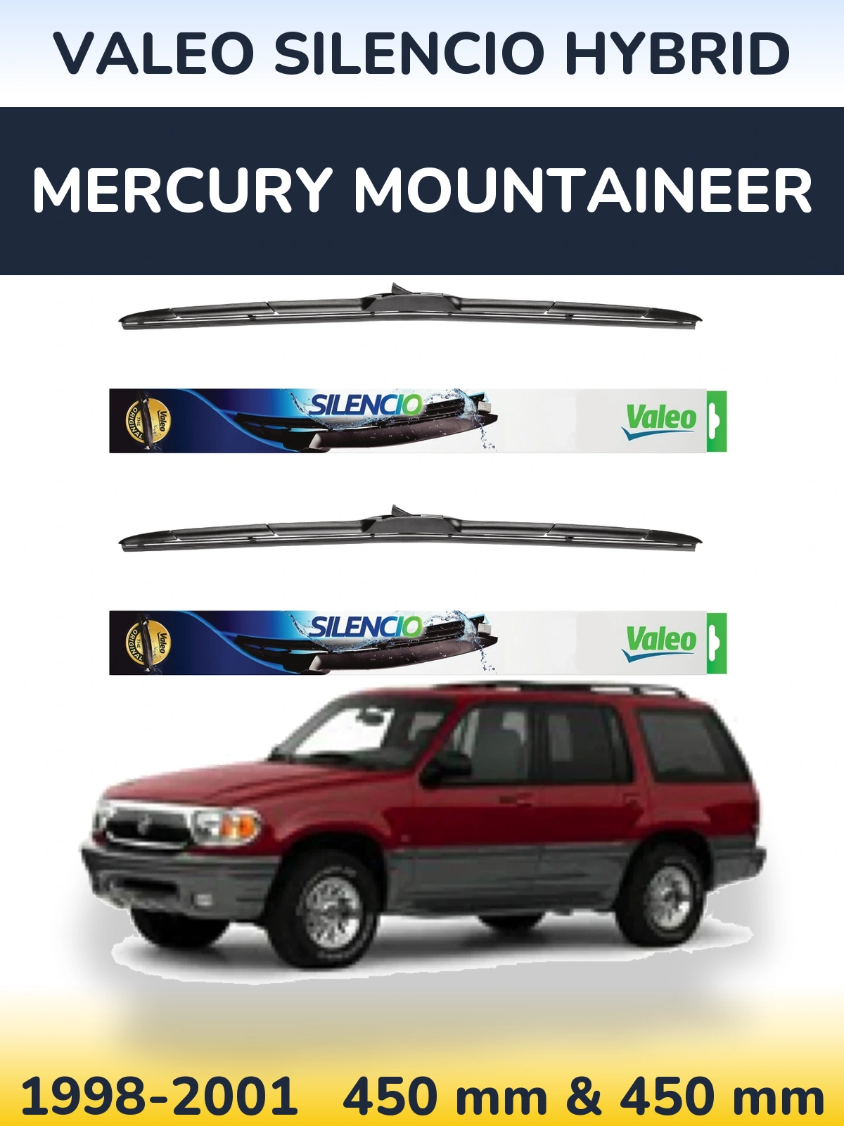 Комплект передніх щіток Valeo Silencio Hybrid 450 & 450 мм для Mercury Mountaineer 1998-2001