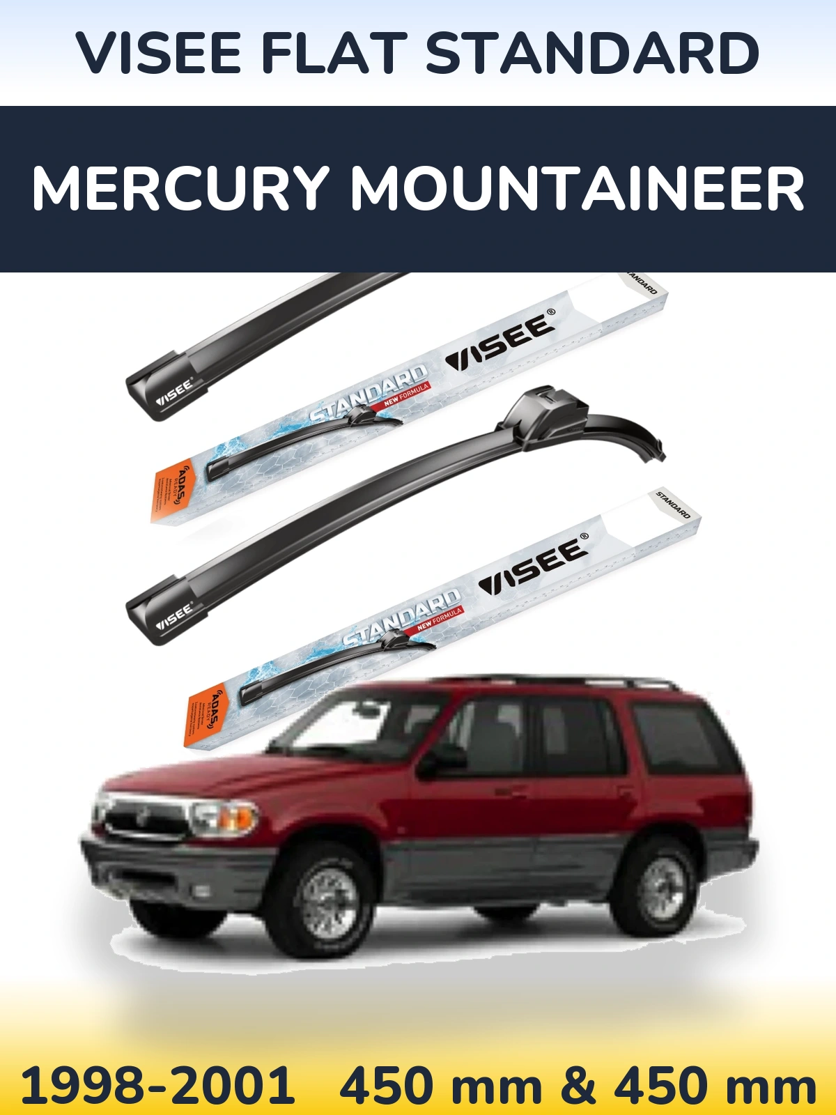 Комплект передніх щіток VISEE FLAT STANDARD 450 & 450 мм для Mercury Mountaineer 1998-2001