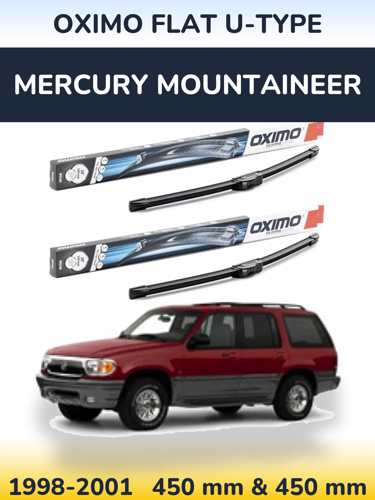 Front wiper blade set Oximo Flat U-type 450 & 450 mm for Mercury Mountaineer 1998-2001
