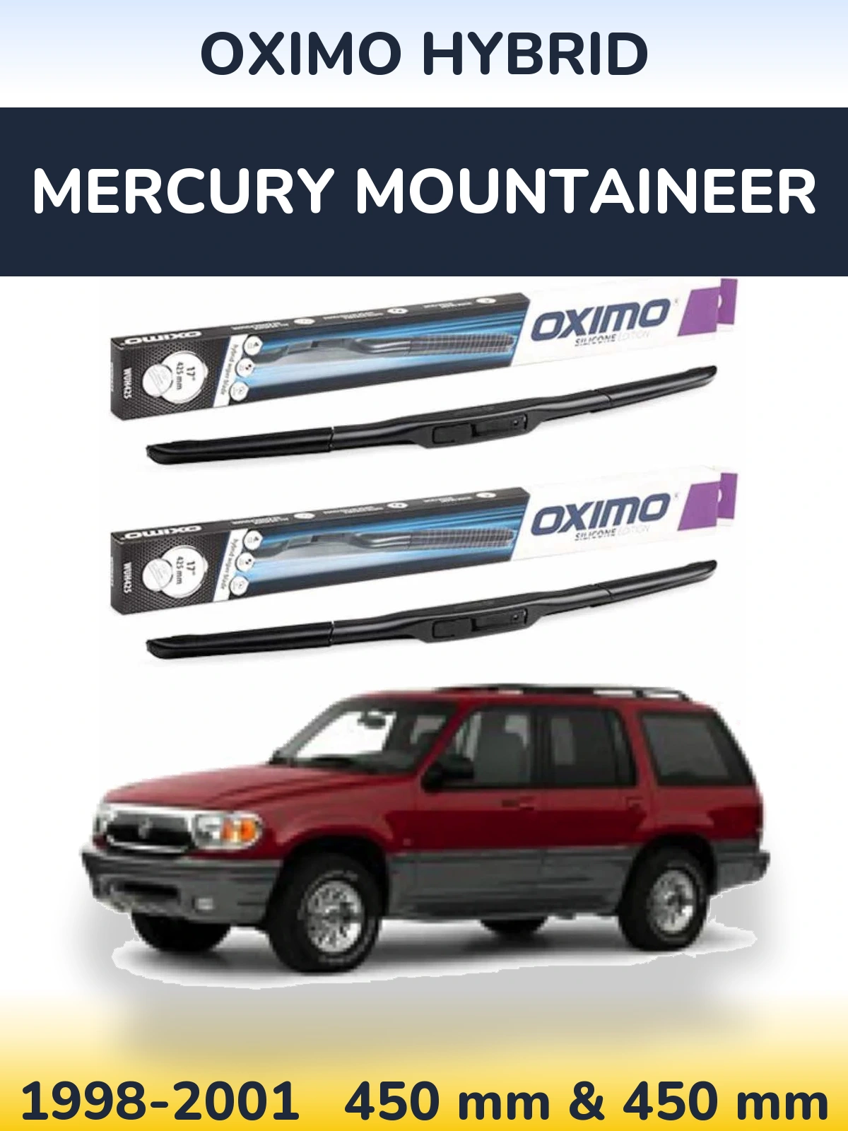 Комплект передніх щіток Oximo Hybrid 450 & 450 мм для Mercury Mountaineer 1998-2001