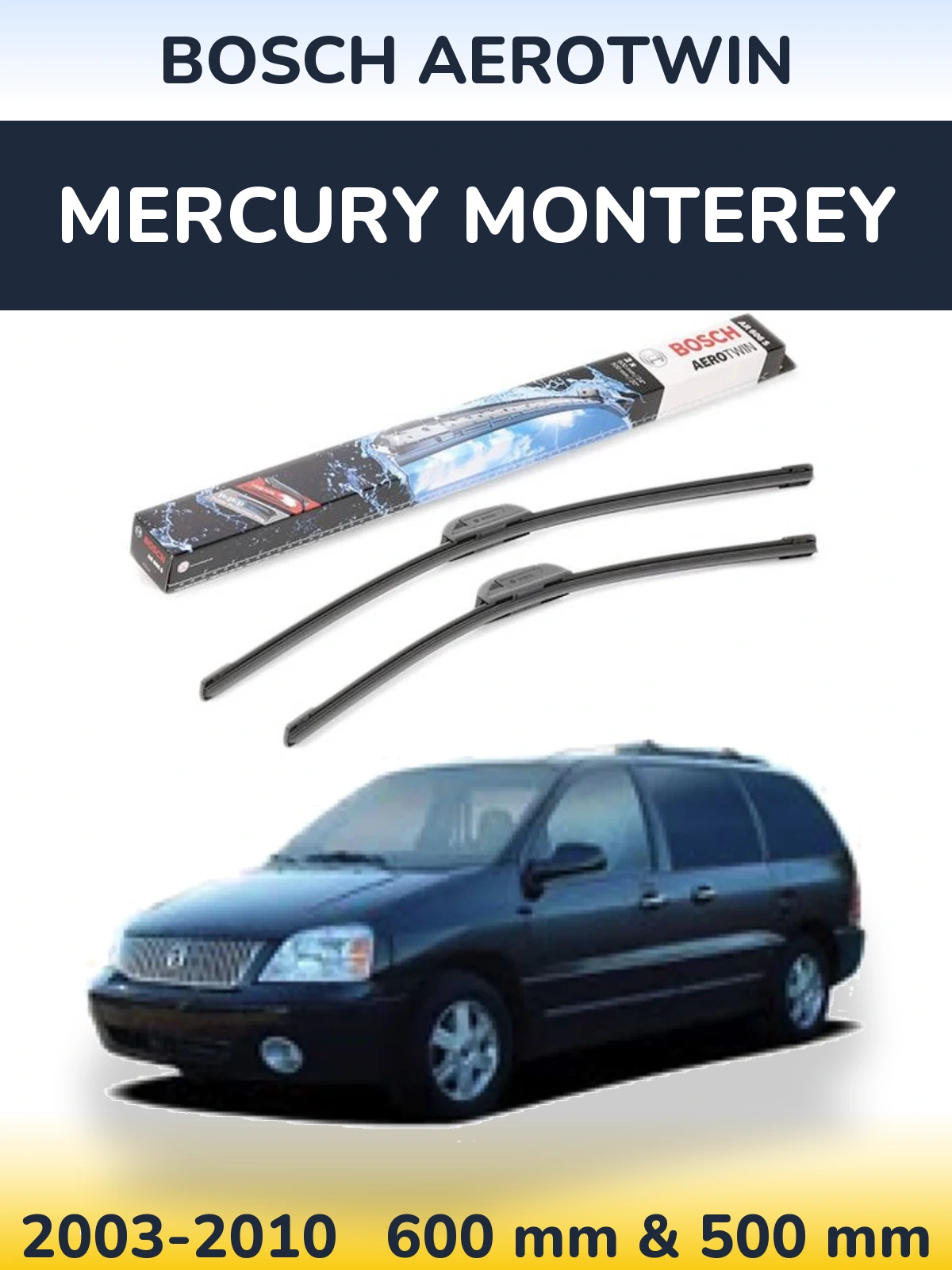 Front wiper blade set BOSCH AeroTwin 600 & 500 mm for Mercury Monterey 2003-2010