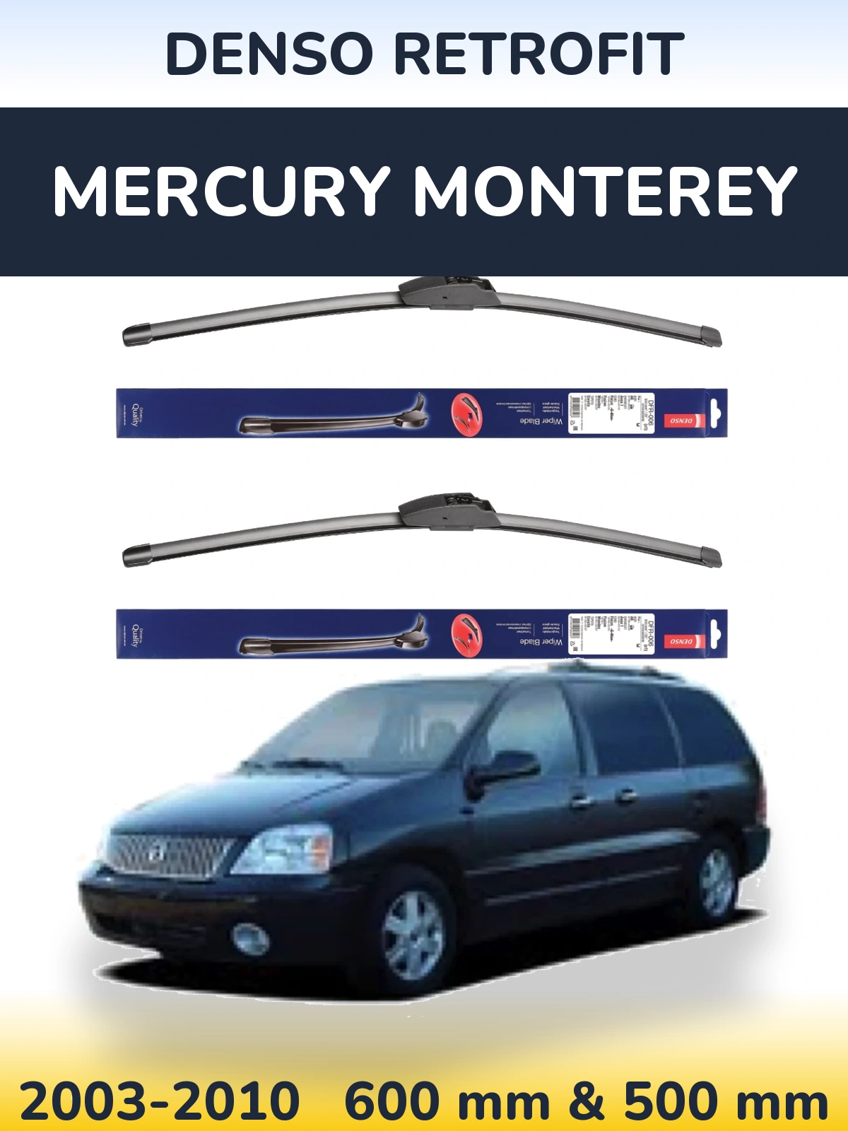 Front wiper blade set Denso Retrofit 600 & 500 mm for Mercury Monterey 2003-2010