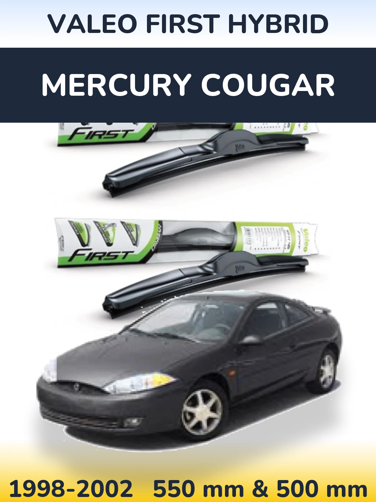 Front wiper blade set Valeo First Hybrid 550 & 500 mm for Mercury Cougar 1998-2002