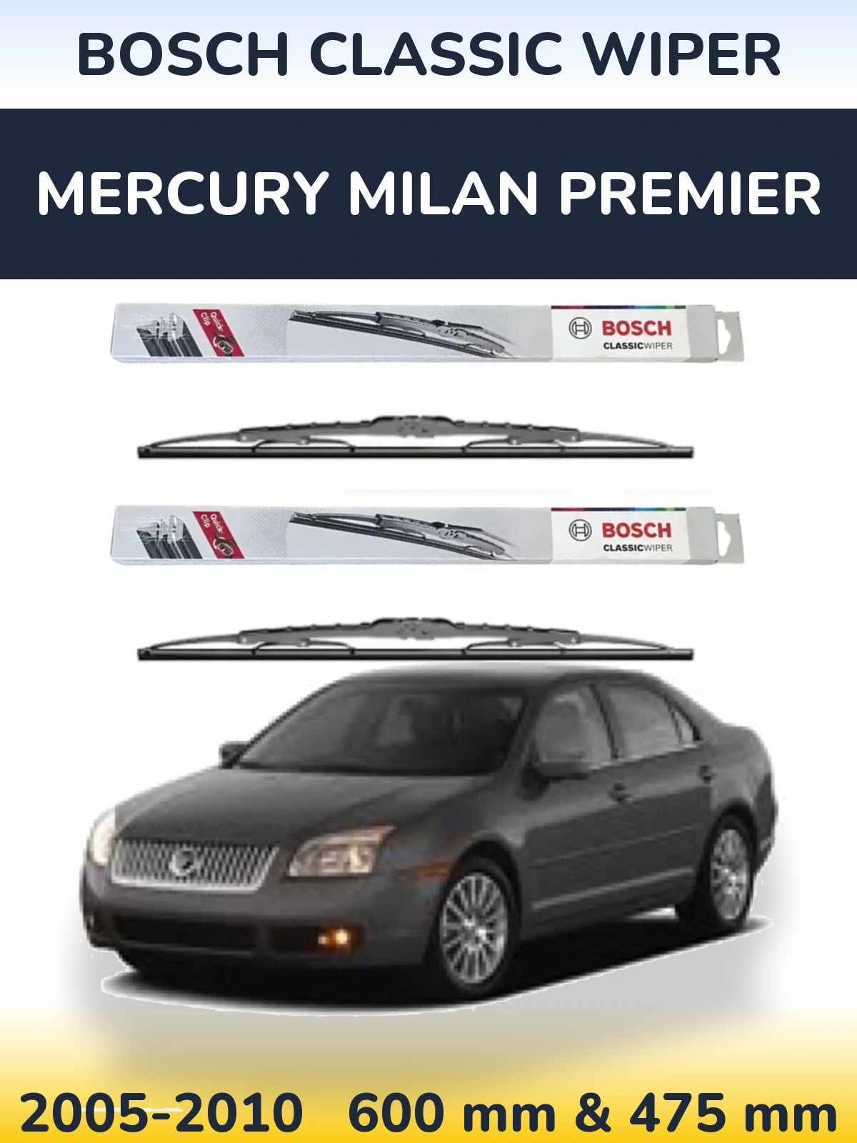 Front wiper blade set BOSCH Classic Wiper 600 & 475 mm for Mercury Milan Premier 2005-2010