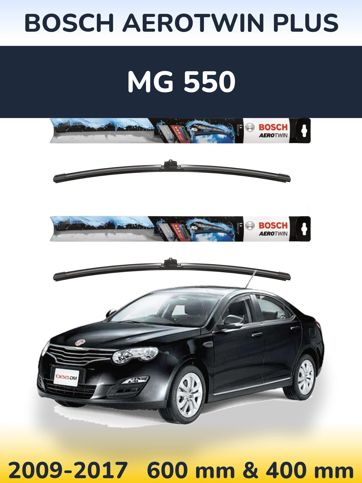 Front wiper blade set BOSCH AeroTwin Plus 600 & 400 mm for MG 550 2009-2017