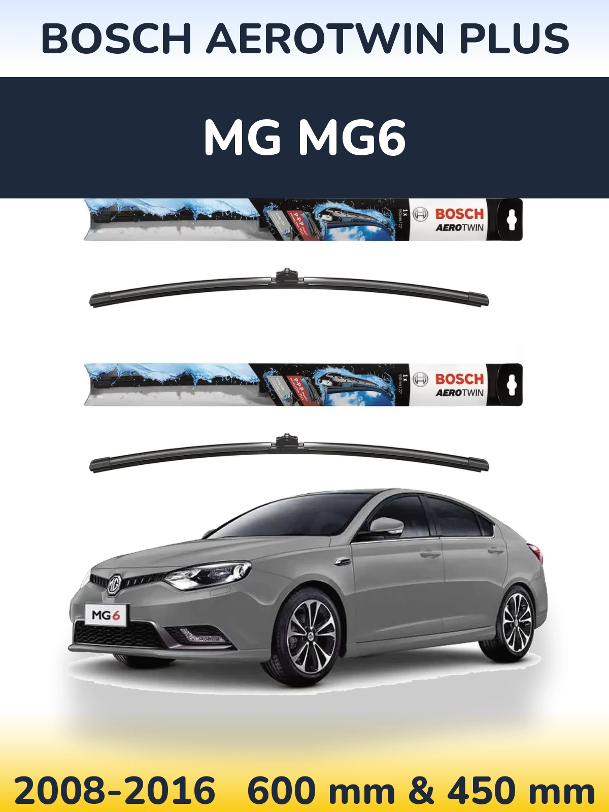 Front wiper blade set BOSCH AeroTwin Plus 600 & 450 mm for MG MG6 2008-2016