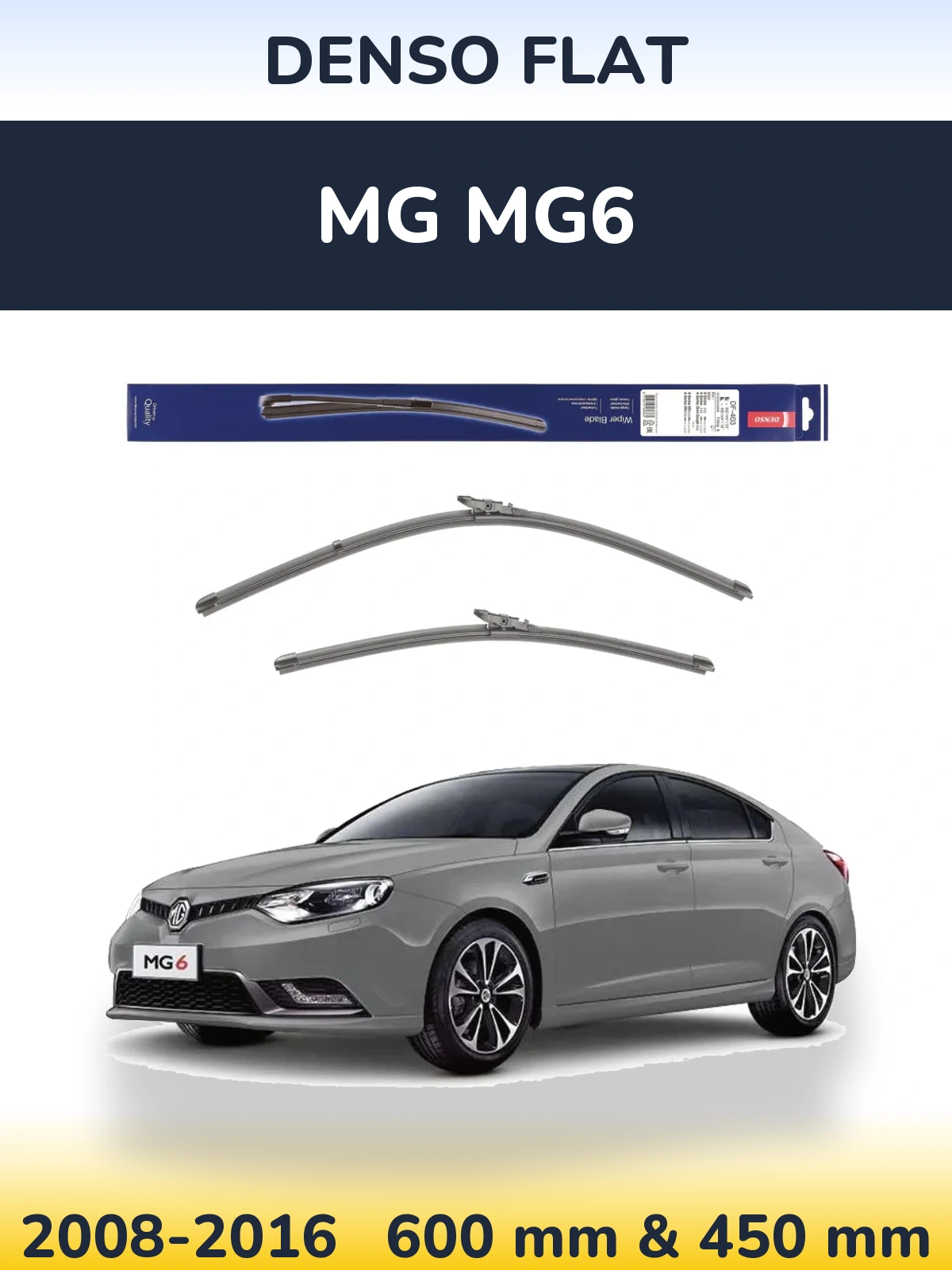 Комплект передніх щіток Denso Flat 600 & 450 мм для MG MG6 2008-2016