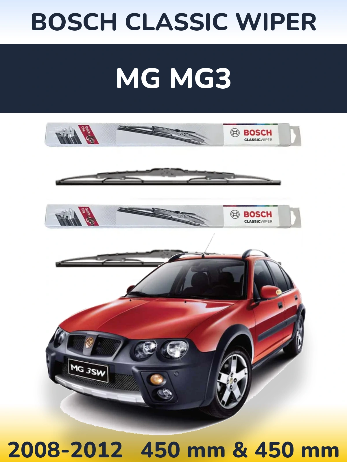 Комплект передних дворников BOSCH Classic Wiper 450 & 450 мм для MG MG3 2008-2012