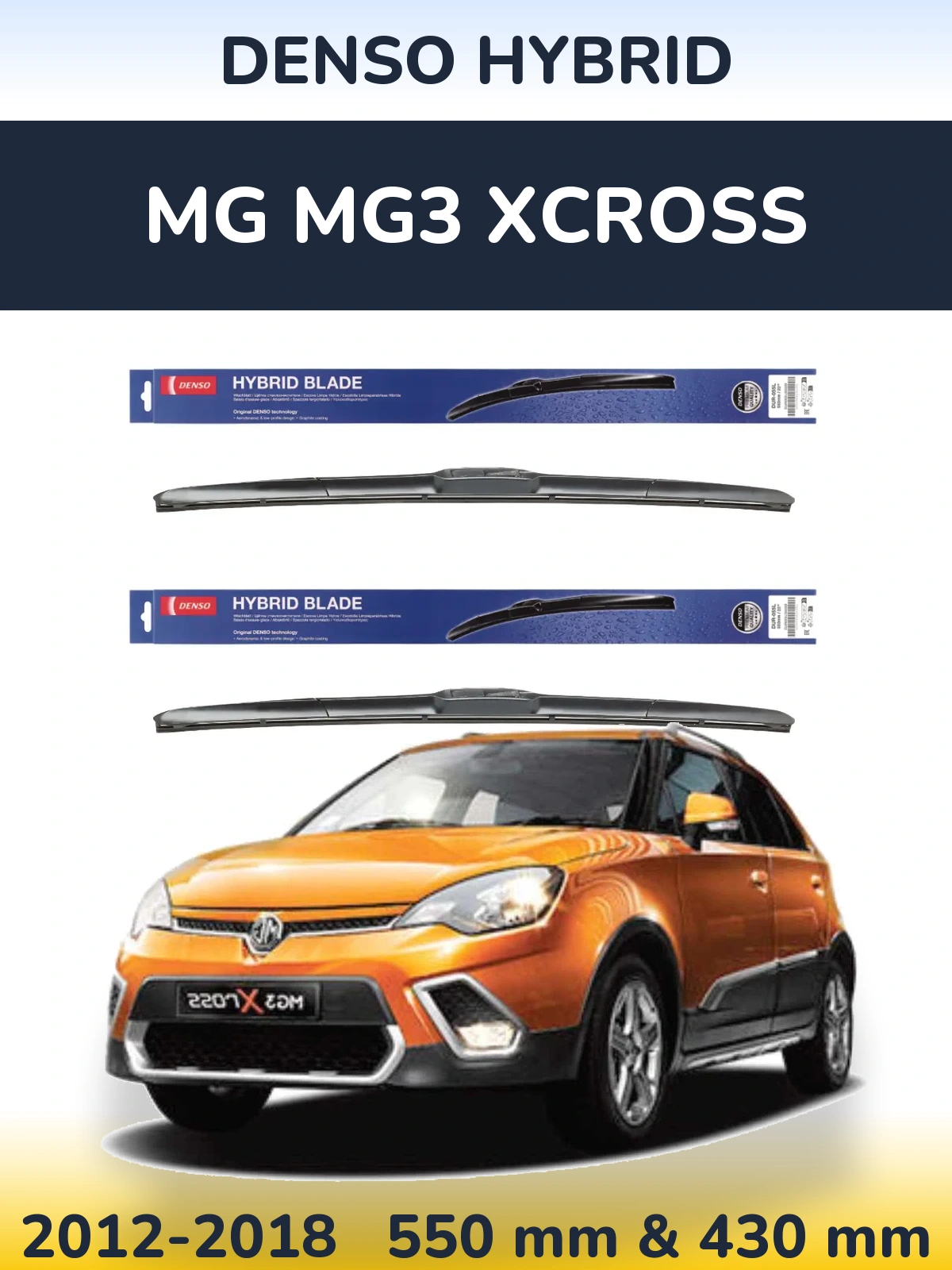 Front wiper blade set Denso Hybrid 550 & 430 mm for MG MG3 Xcross 2012-2018