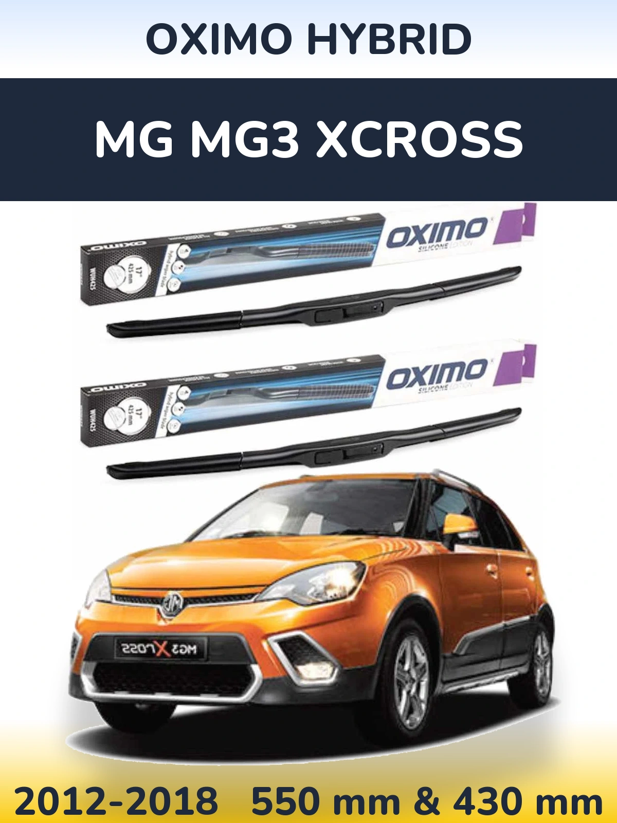 Front wiper blade set Oximo Hybrid 550 & 430 mm for MG MG3 Xcross 2012-2018