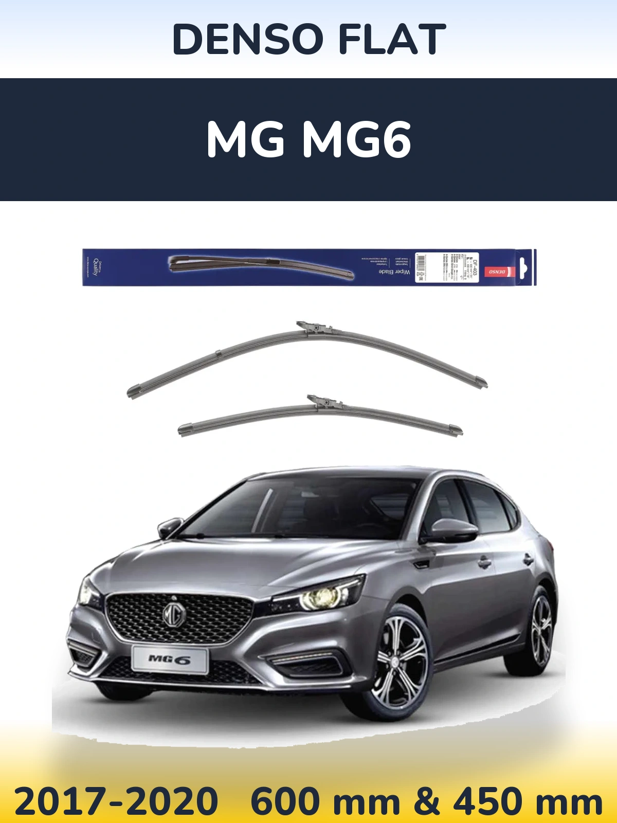 Front wiper blade set Denso Flat 600 & 450 mm for MG MG6 2017-2020