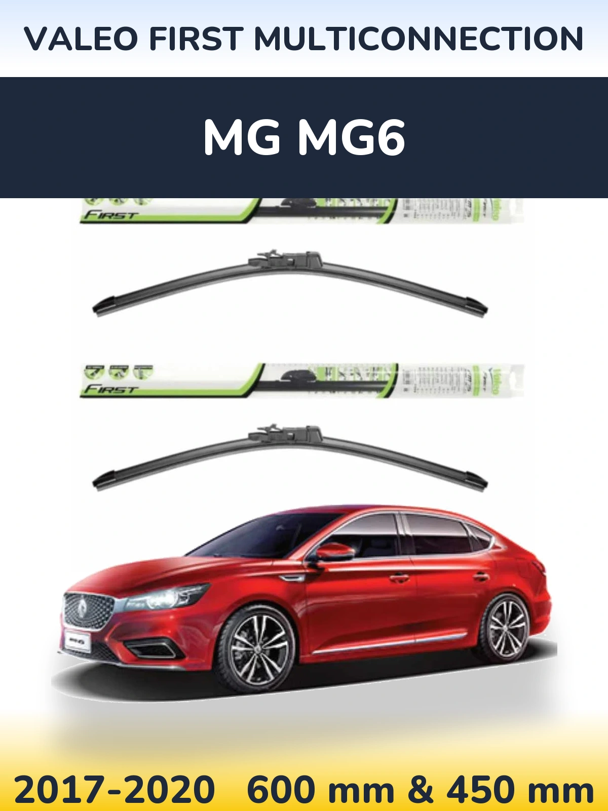 Комплект передніх щіток Valeo First MultiConnection 600 & 450 мм для MG MG6 2017-2020