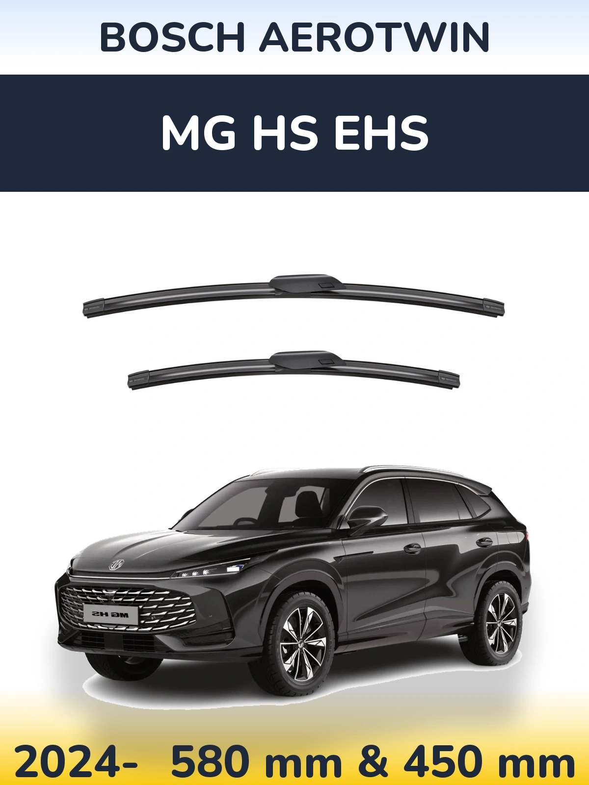 Front wiper blade set BOSCH AeroTwin 580 & 450 mm for MG HS eHS 2024-2026