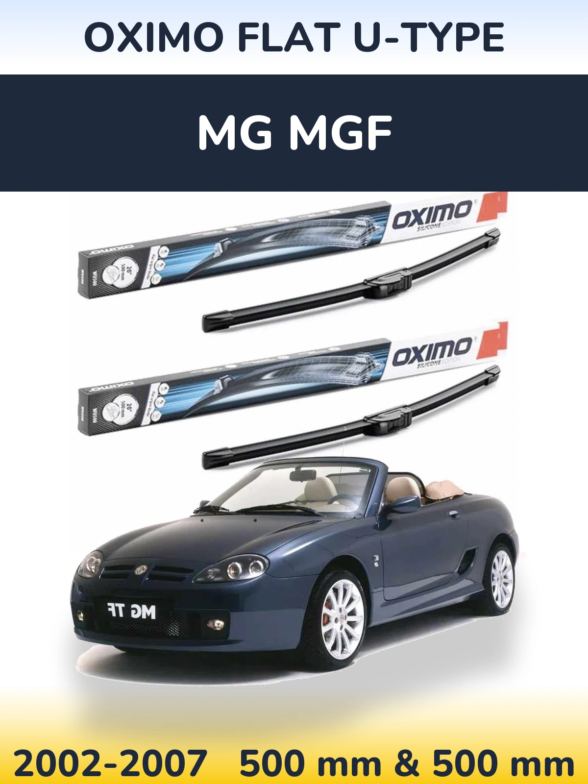 Комплект передніх щіток Oximo Flat U-type 500 & 500 мм для MG MGF 2002-2007