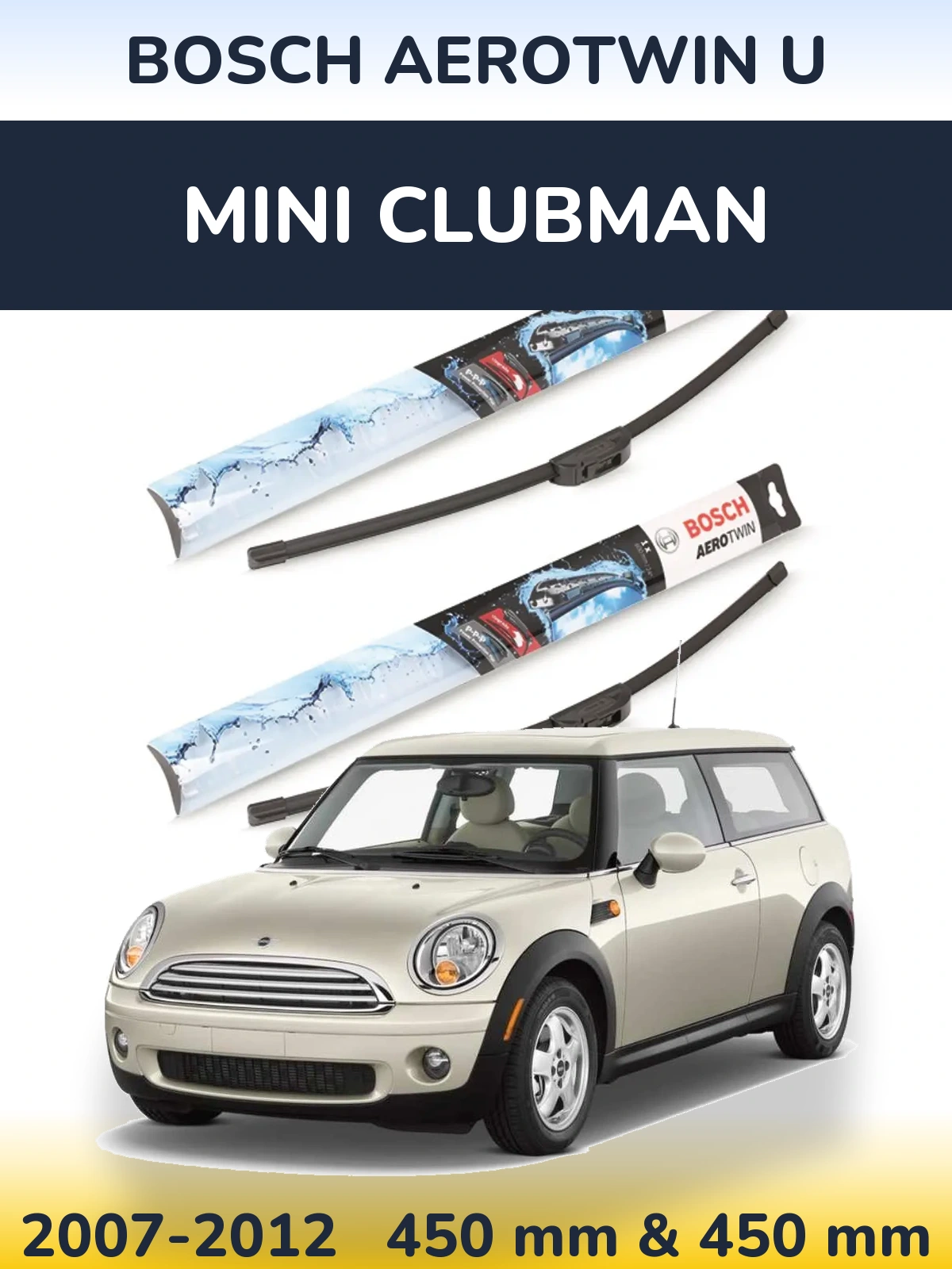 Комплект передніх щіток BOSCH AeroTwin U 450 & 450 мм для MINI Clubman 2007-2012