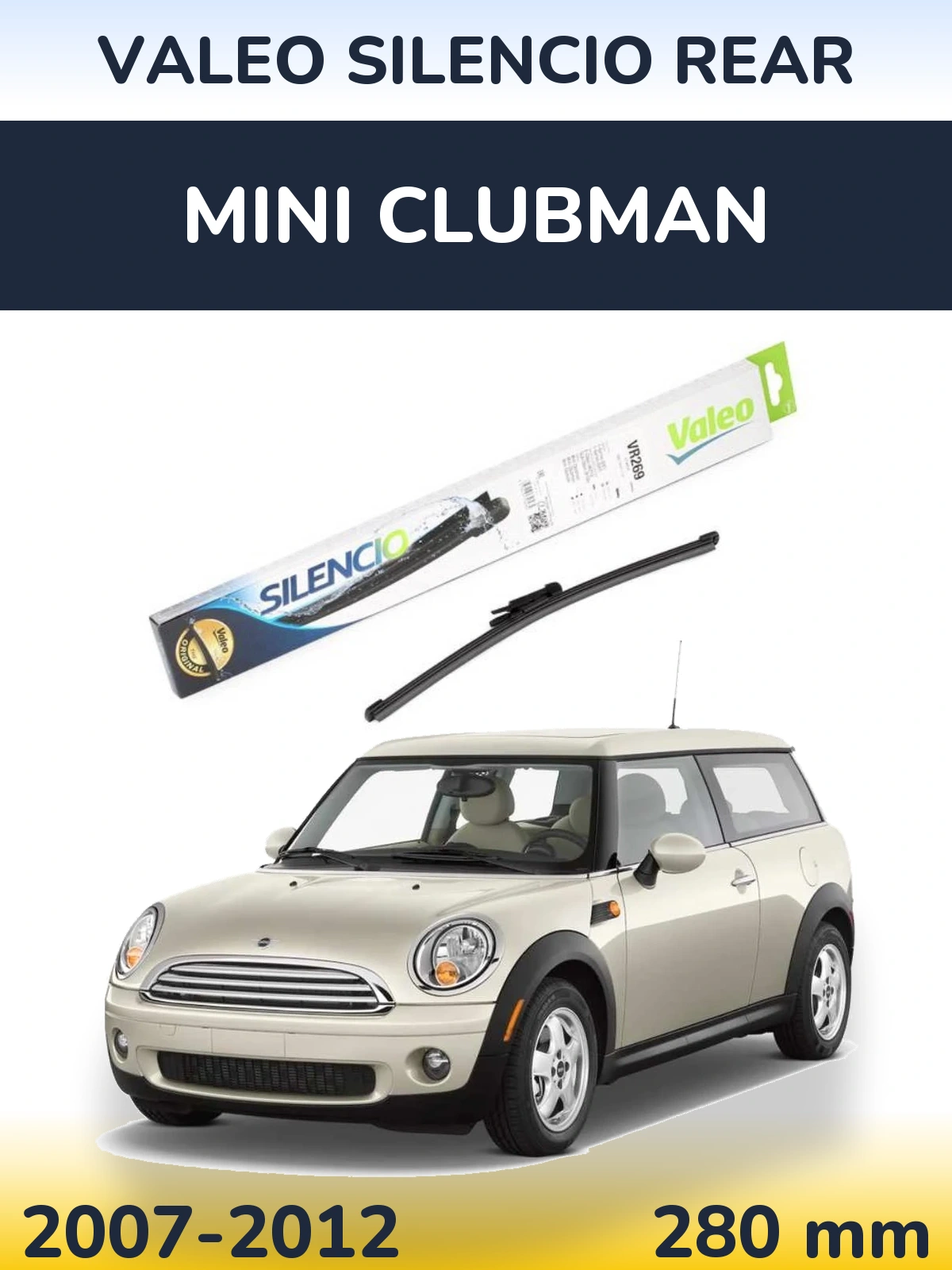 Rear wiper blade Valeo Silencio Rear 280 mm for MINI Clubman 2007-2012