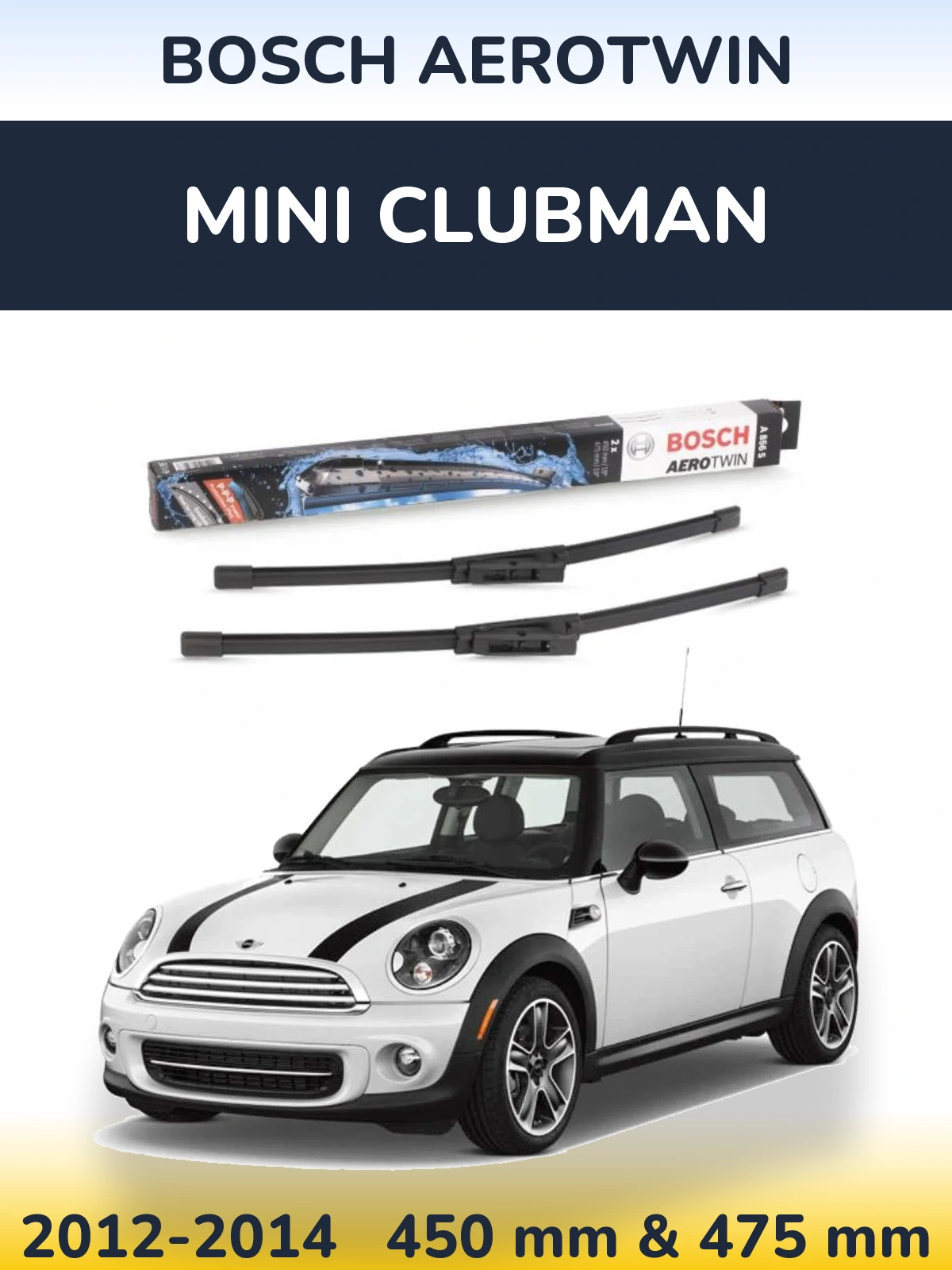Front wiper blade set BOSCH AeroTwin 450 & 475 mm for MINI Clubman 2012-2014