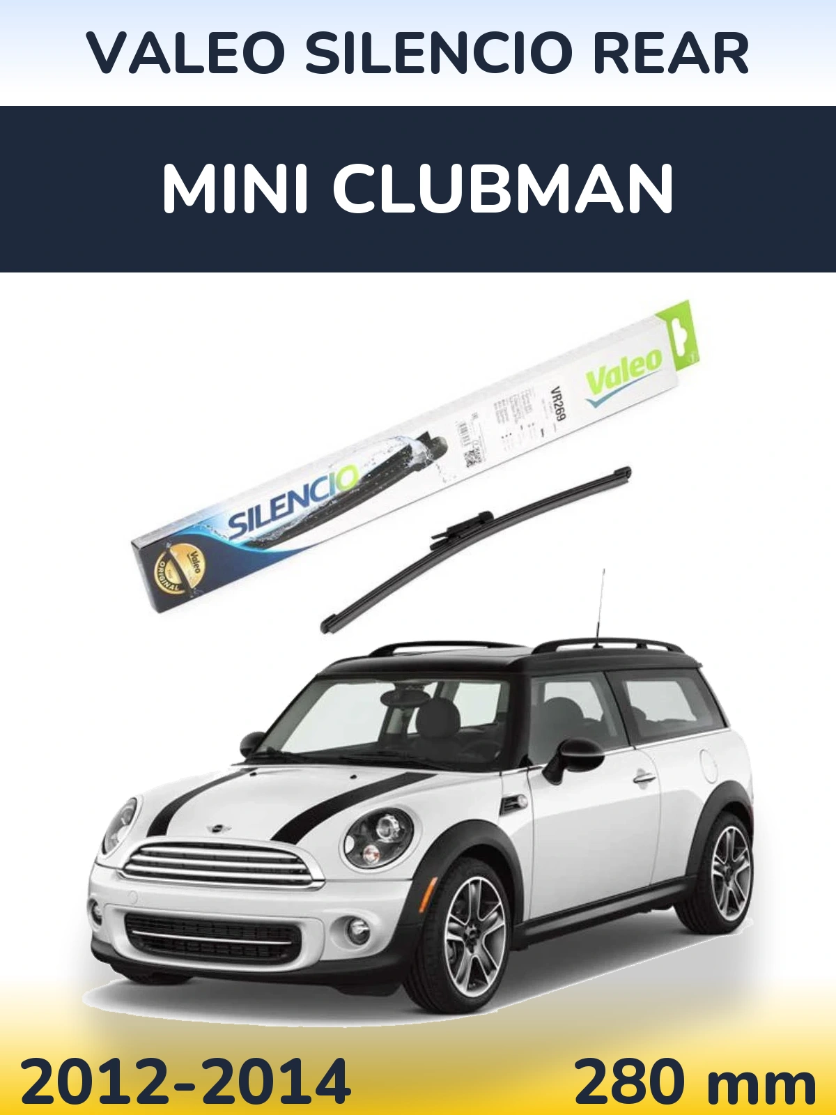 Rear wiper blade Valeo Silencio Rear 280 mm for MINI Clubman 2012-2014