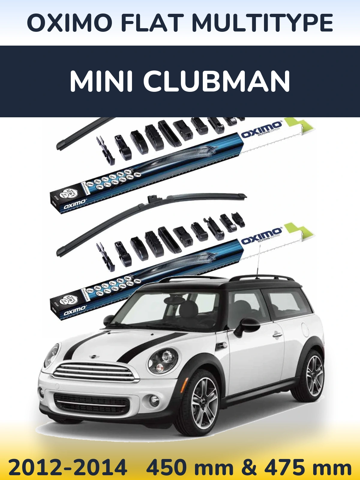 Front wiper blade set Oximo Flat MultiTypee 450 & 475 mm for MINI Clubman 2012-2014
