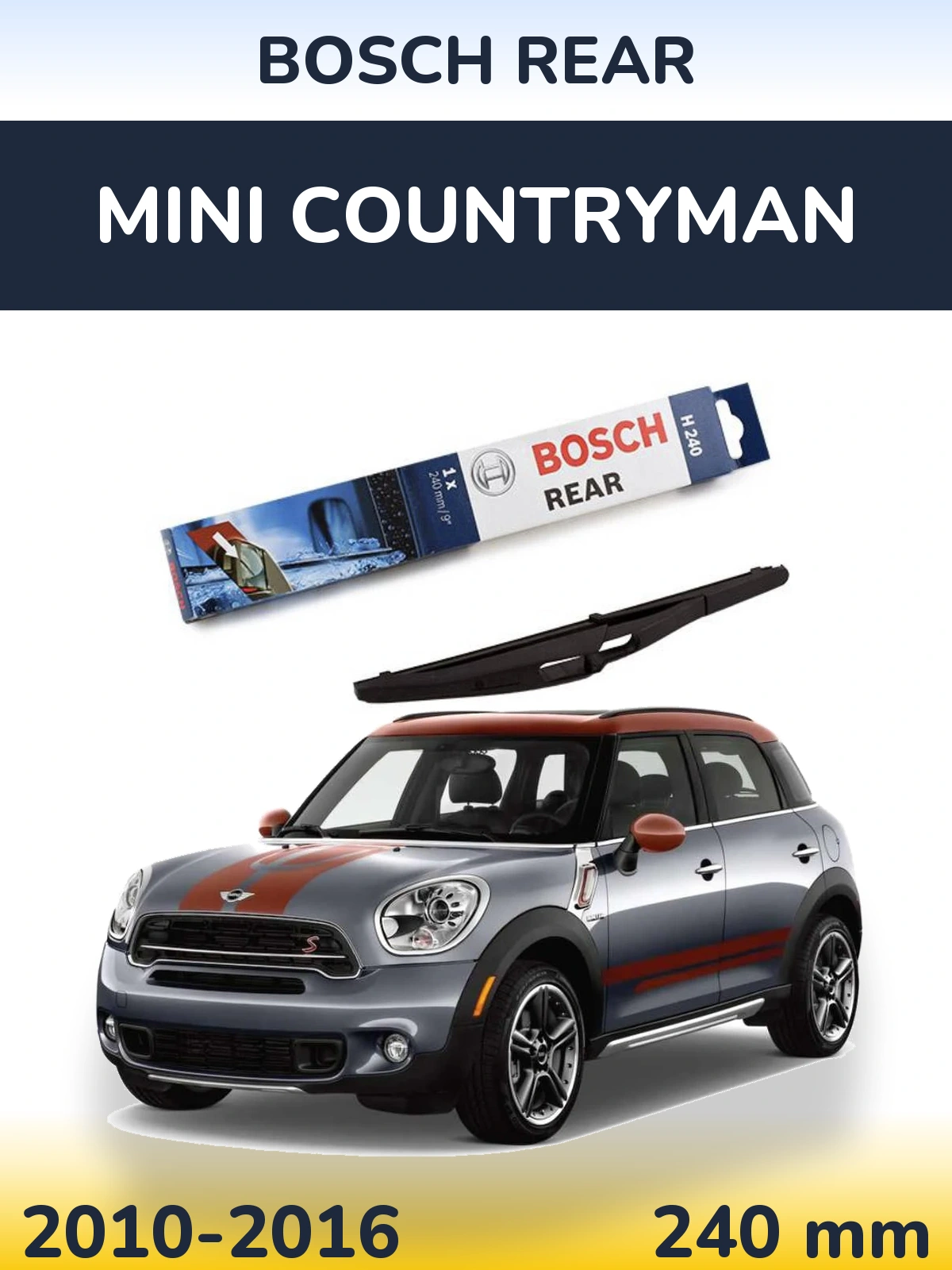 Rear wiper blade BOSCH Rear 240 mm for MINI Countryman 2010-2016